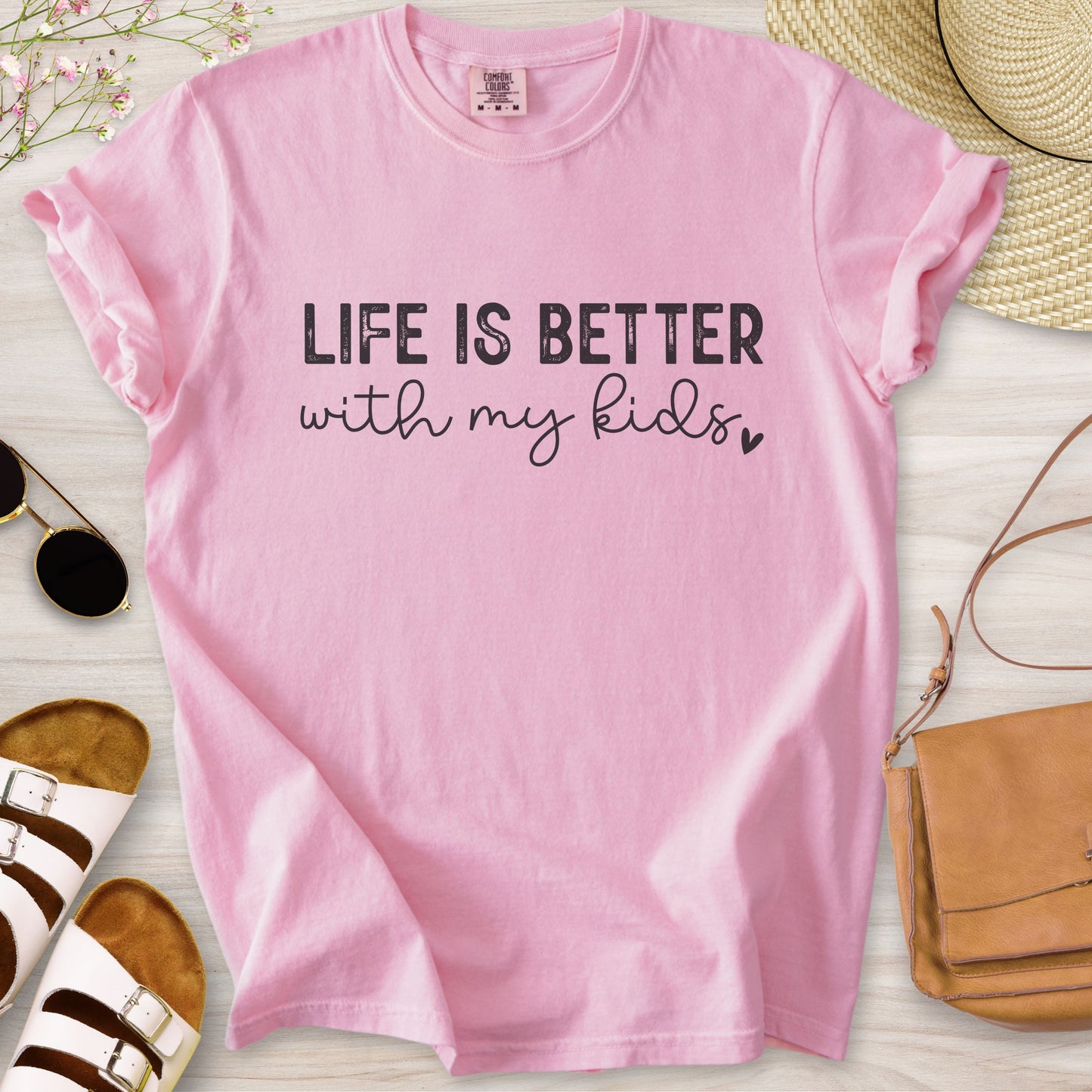 Life Is Better With My Kids T-Shirt