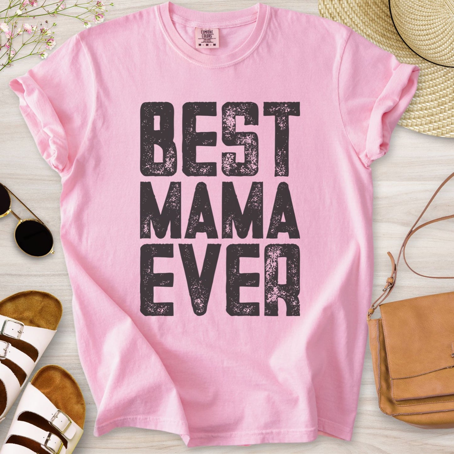 Best Mama Ever T-Shirt