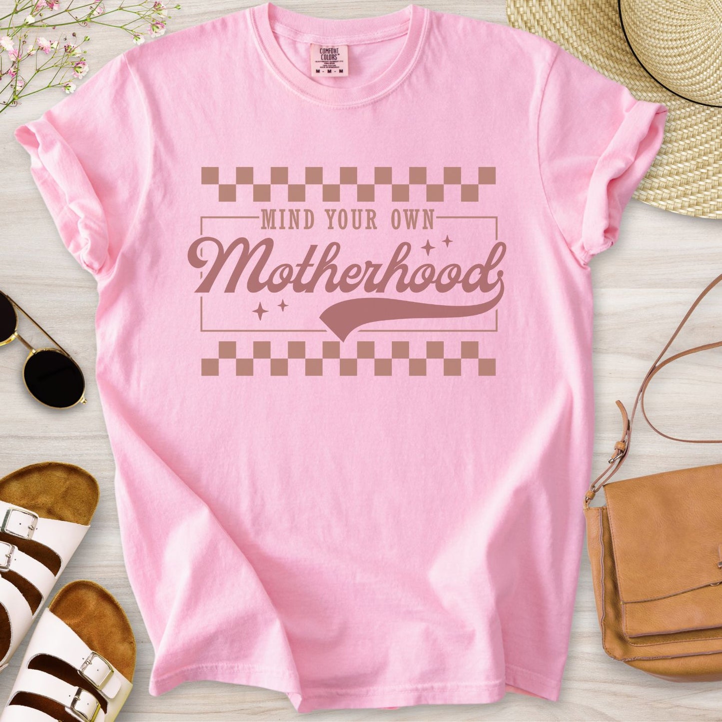 Mind Your Own Motherhood T-Shirt
