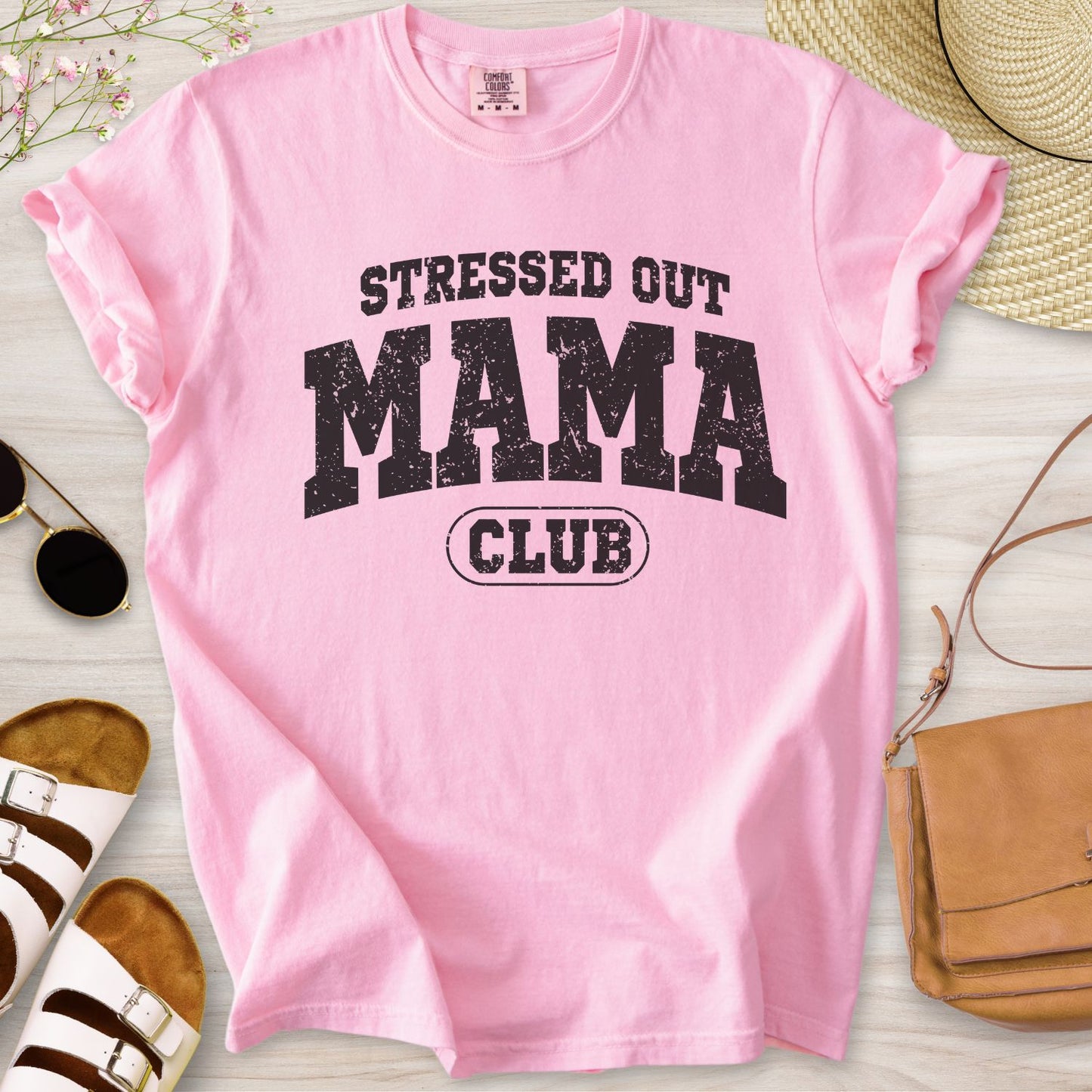Stressed Out Mama Club T-Shirt