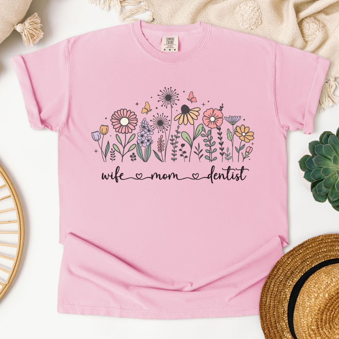 Wife Mom Dentist T-Shirt
