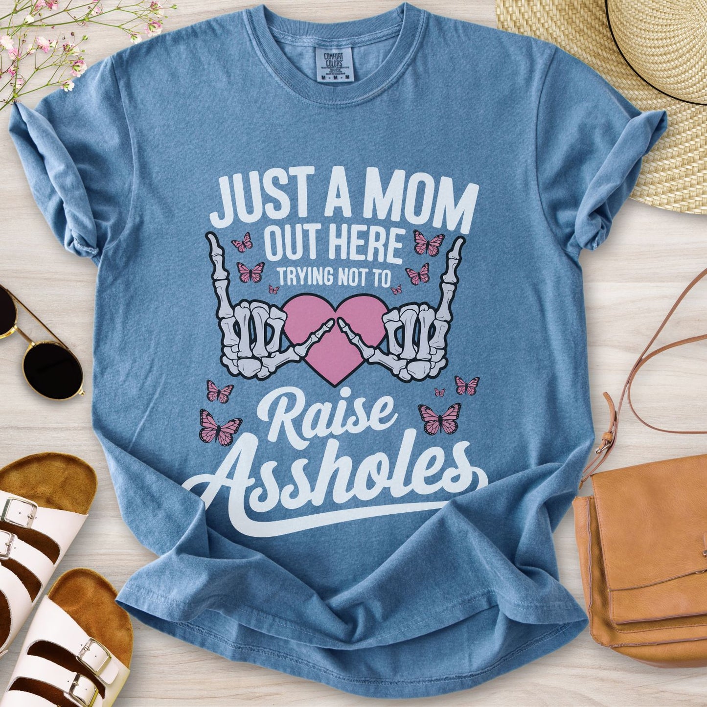 Just A Mom Out Here T-Shirt