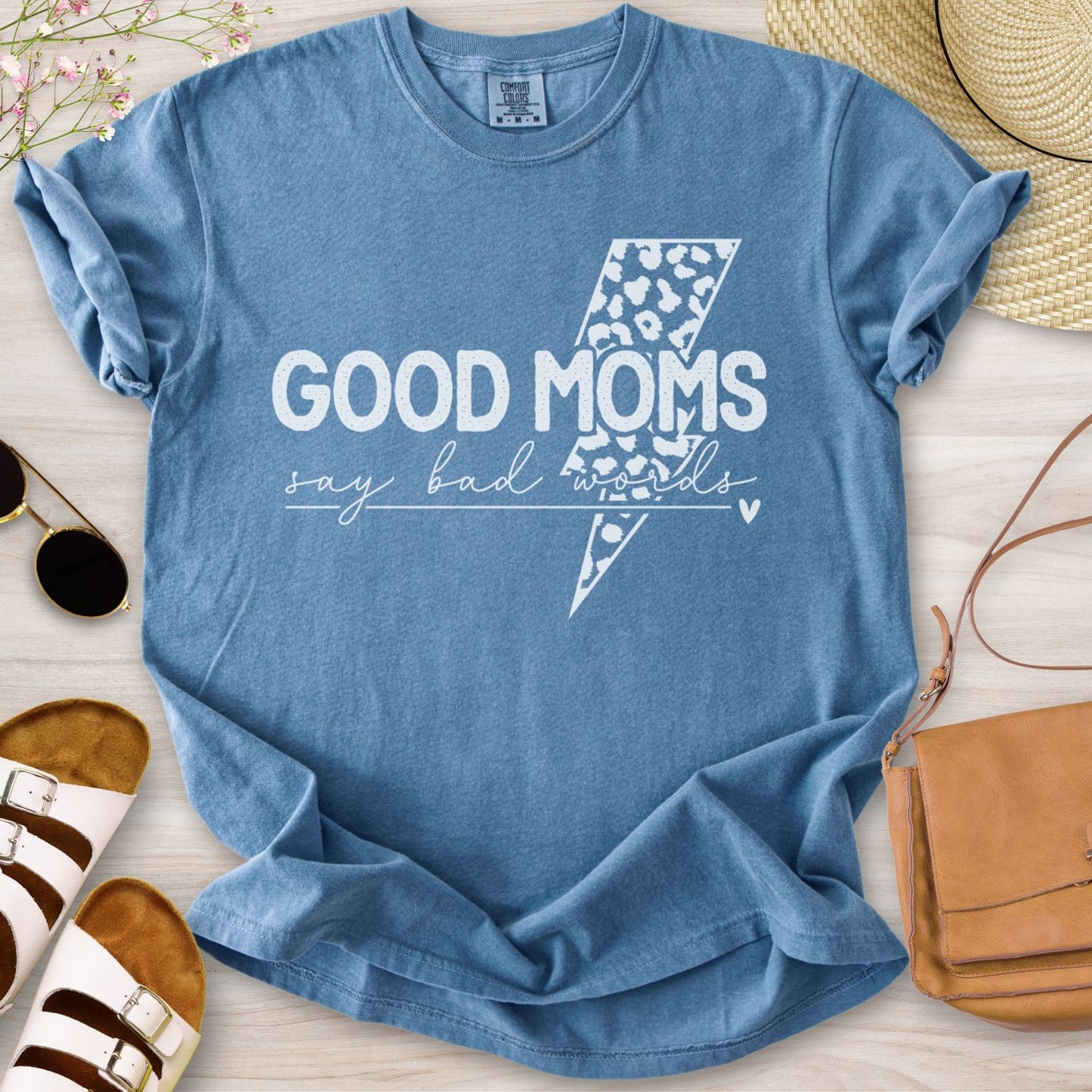 Good Moms Say Bad Words T-Shirt