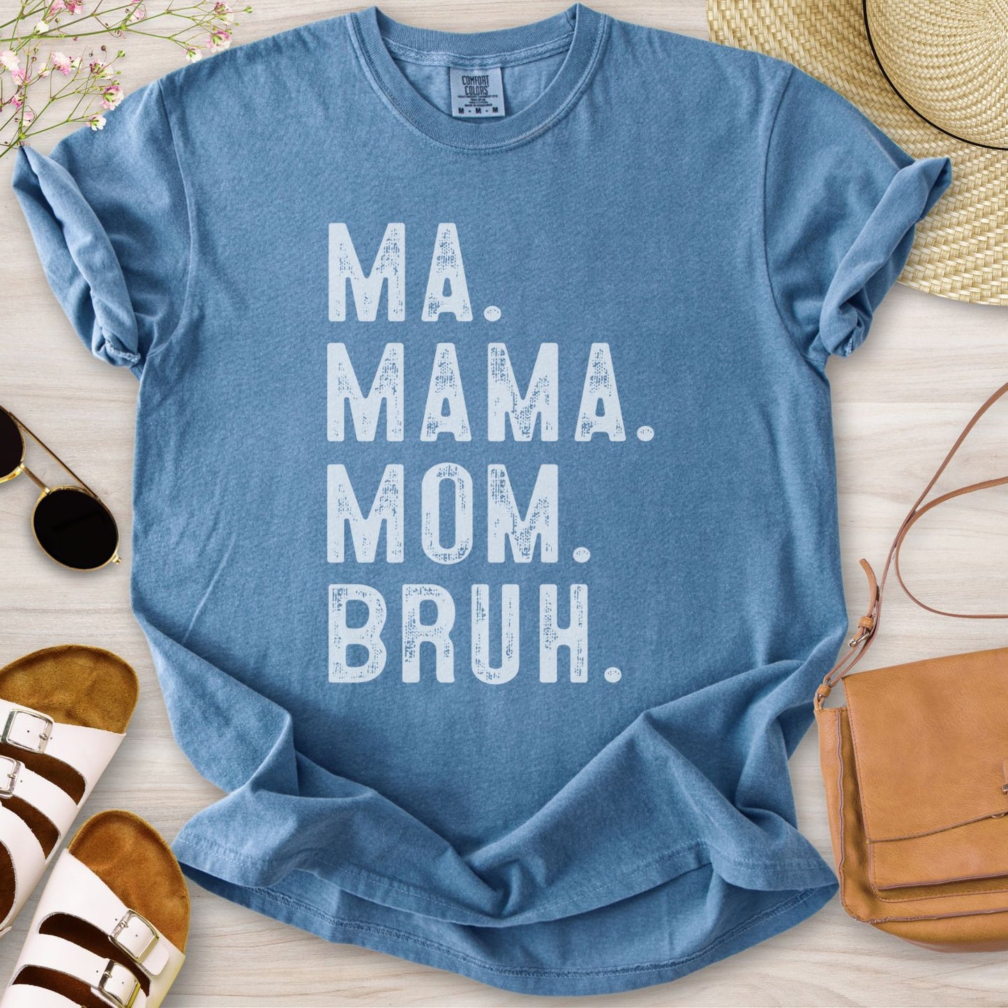 Ma Mama Mom Bruh T-Shirt