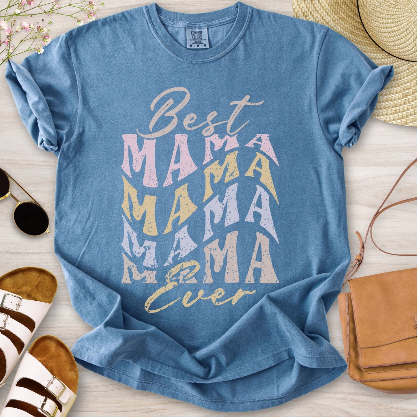 Best Mama Ever T-Shirt