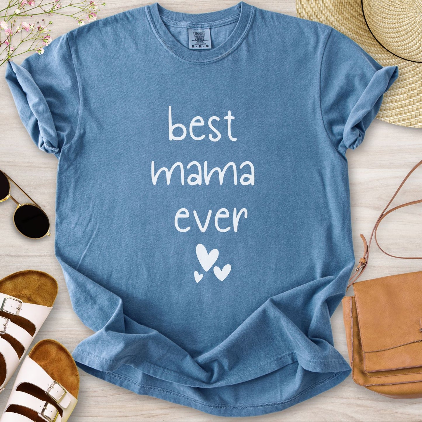 Best Mama Ever T-Shirt