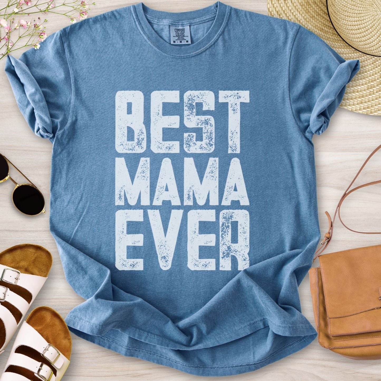 Best Mama Ever T-Shirt