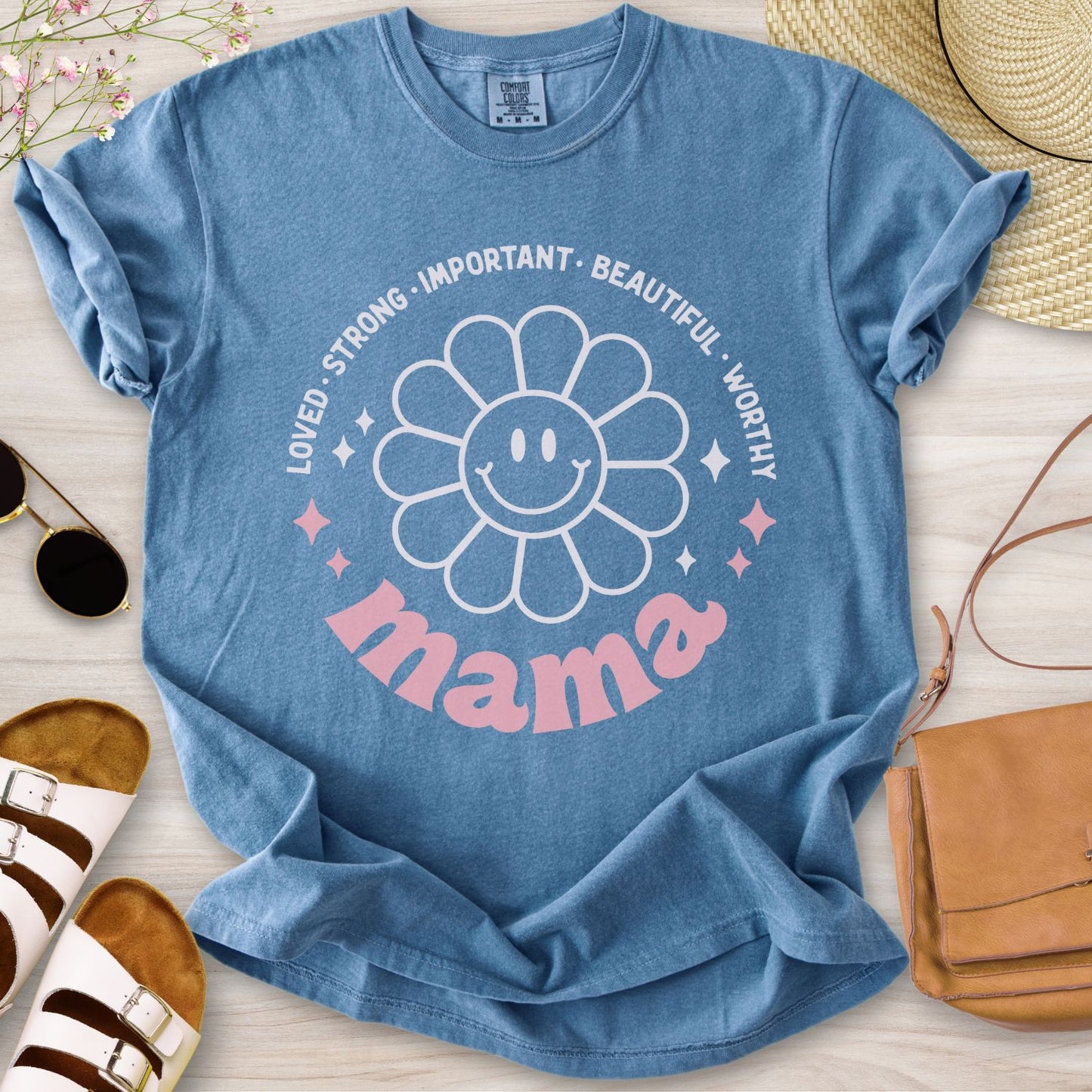 Mama: Loved Strong Important T-Shirt