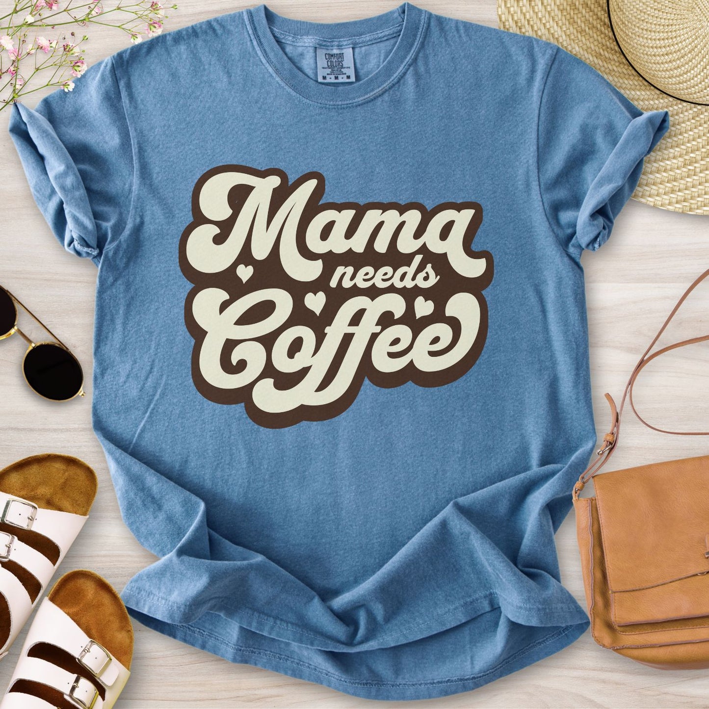 Mama Needs Coffee T-Shirt