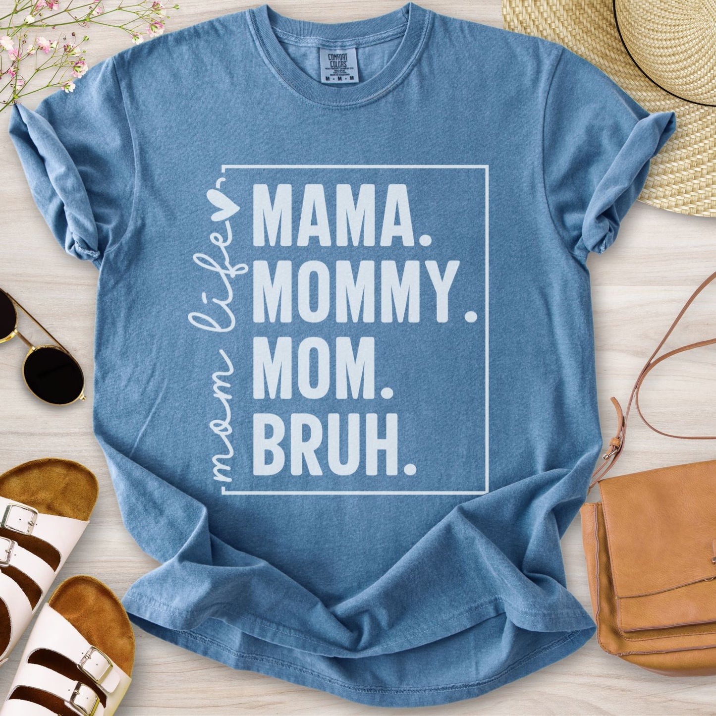 Mom Life Mama Mommy Mom Bruh T-Shirt