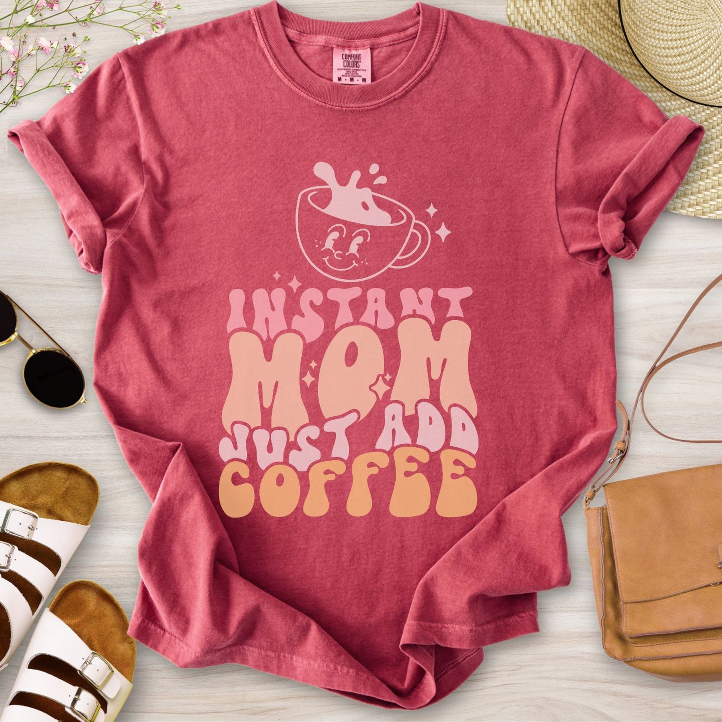 Instant Mom Just Add Coffee T-Shirt