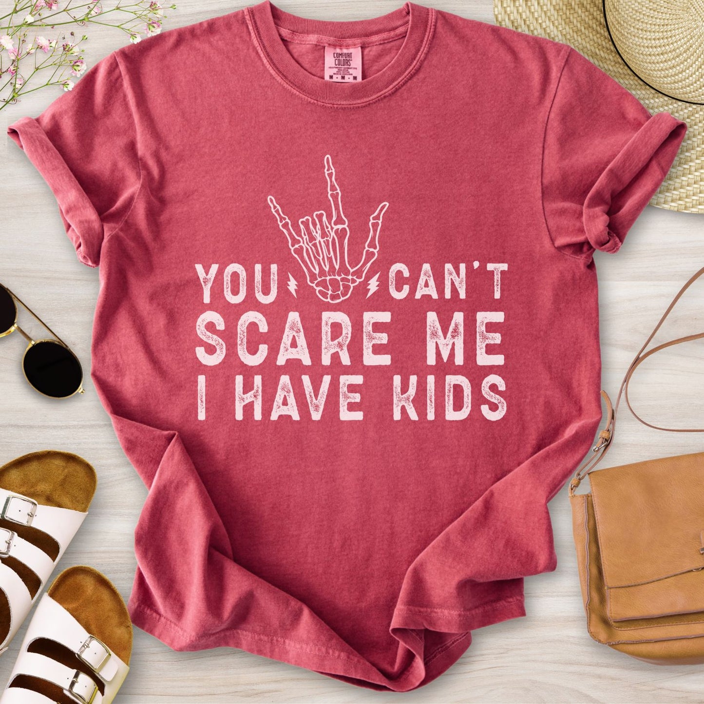 You Can't Scare Me I have Kids T-Shirt