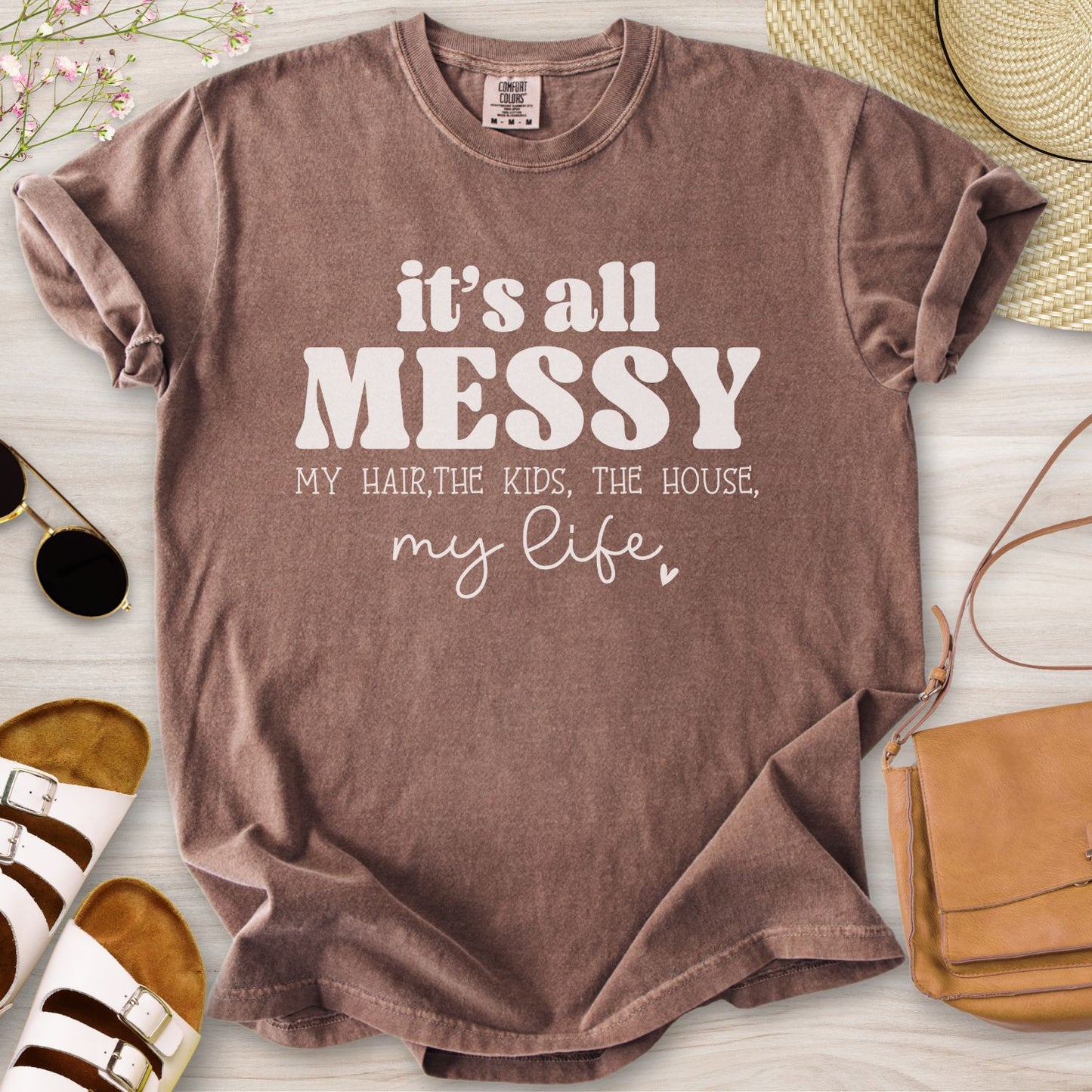 It's All Messy T-Shirt