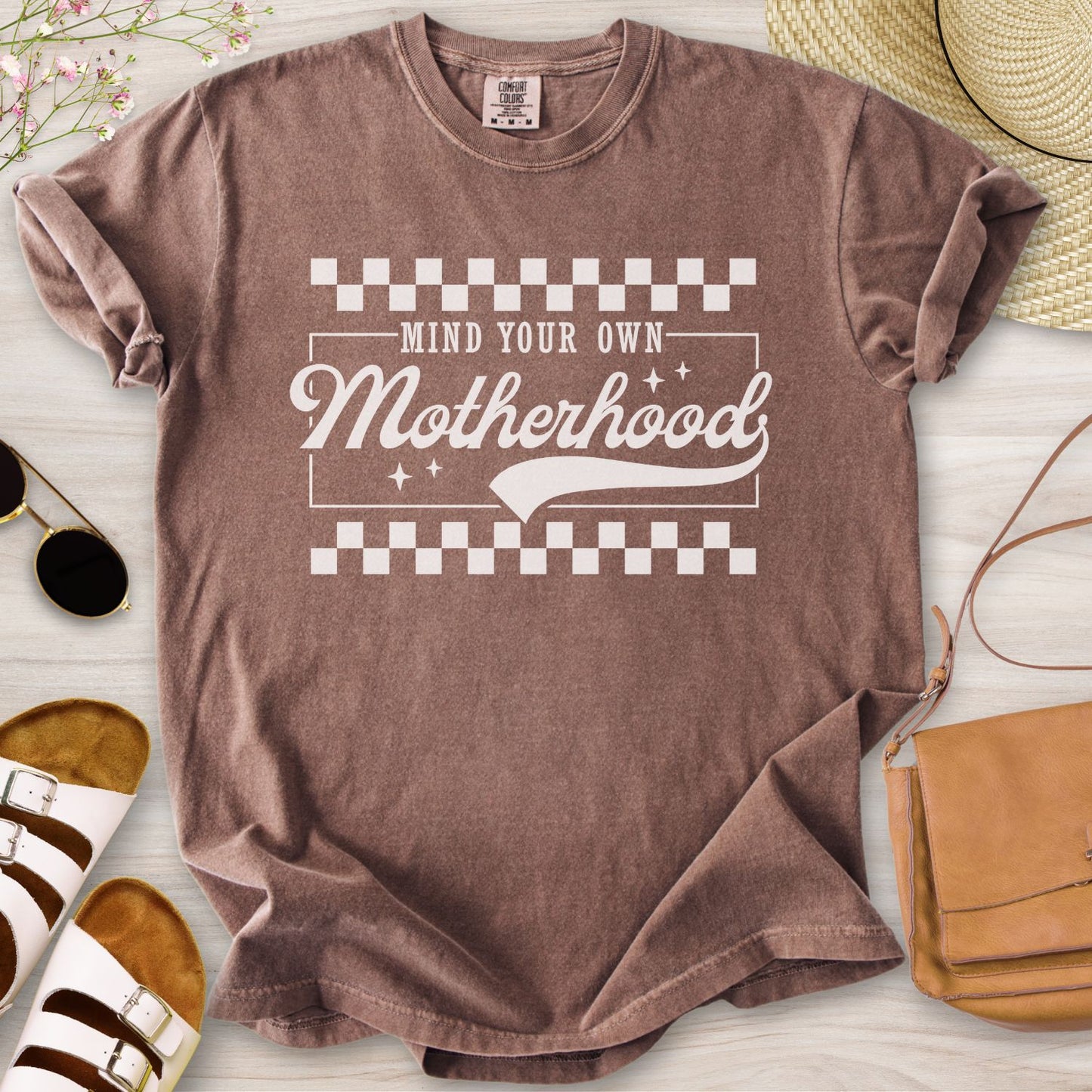 Mind Your Own Motherhood T-Shirt