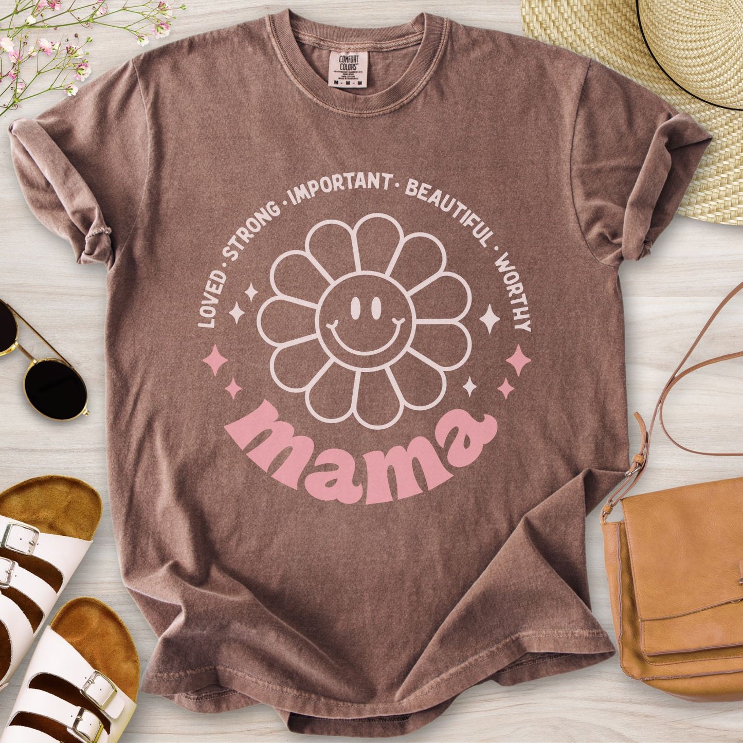 Mama: Loved Strong Important T-Shirt