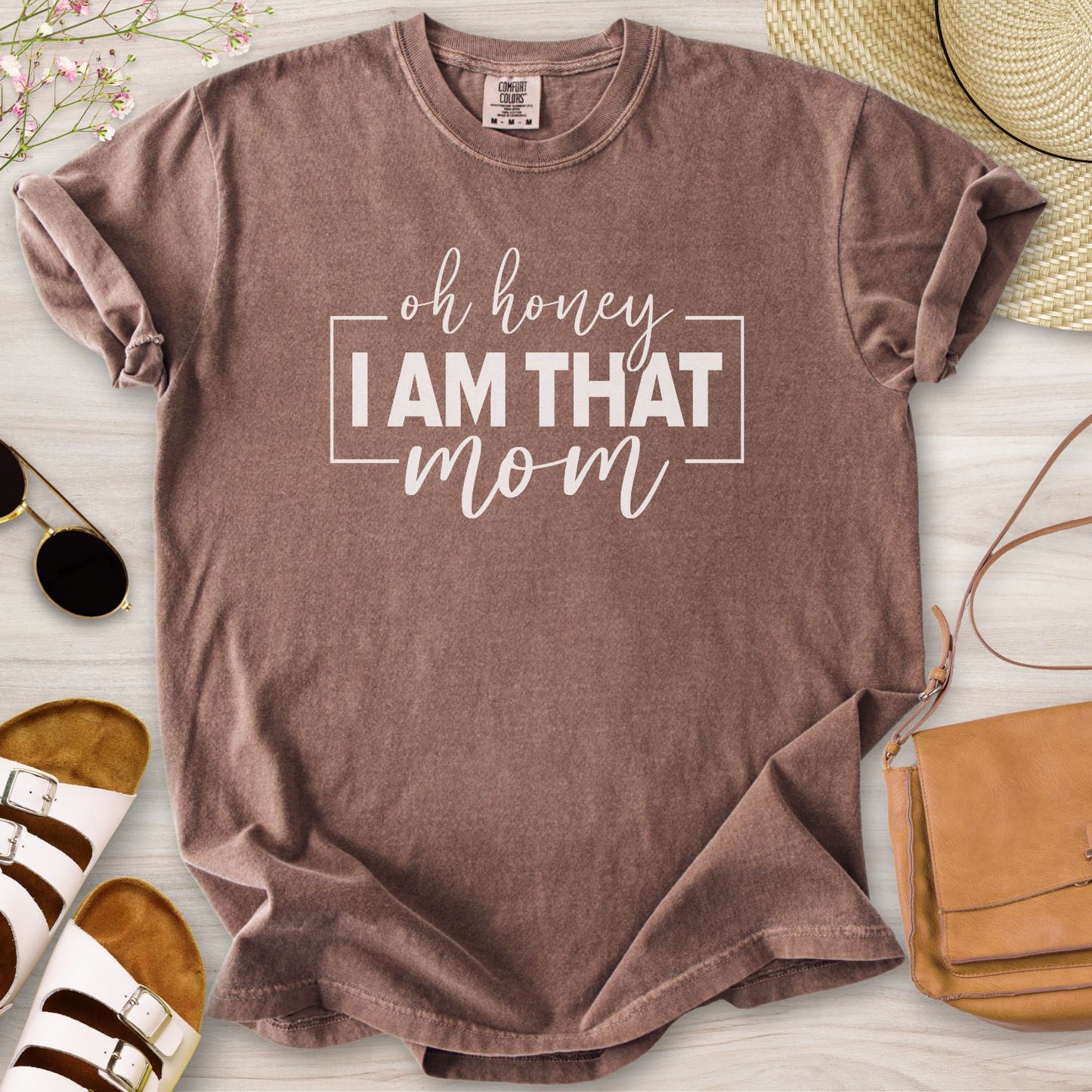 Oh Honey I Am That Mom T-Shirt