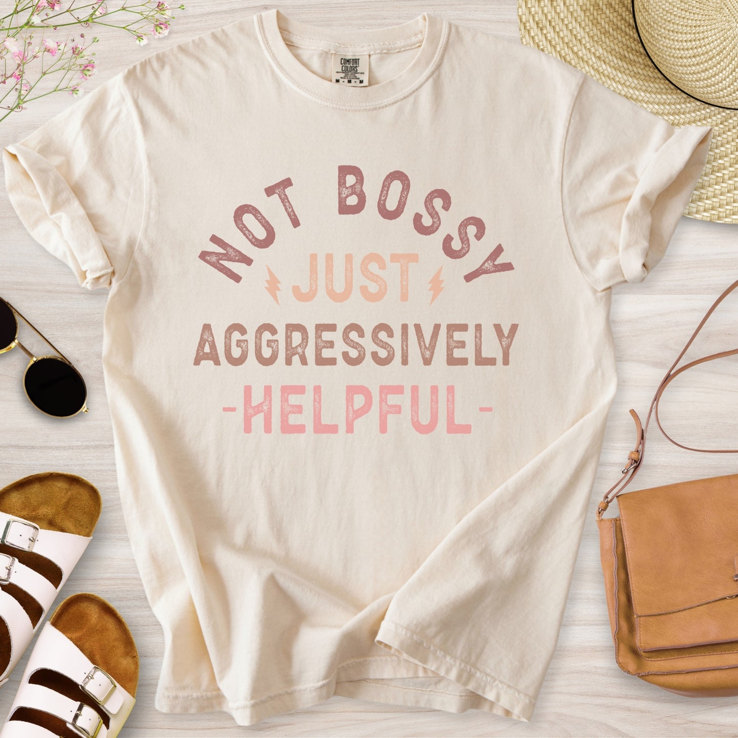 Not Bossy Just Aggressively Helpful T-Shirt