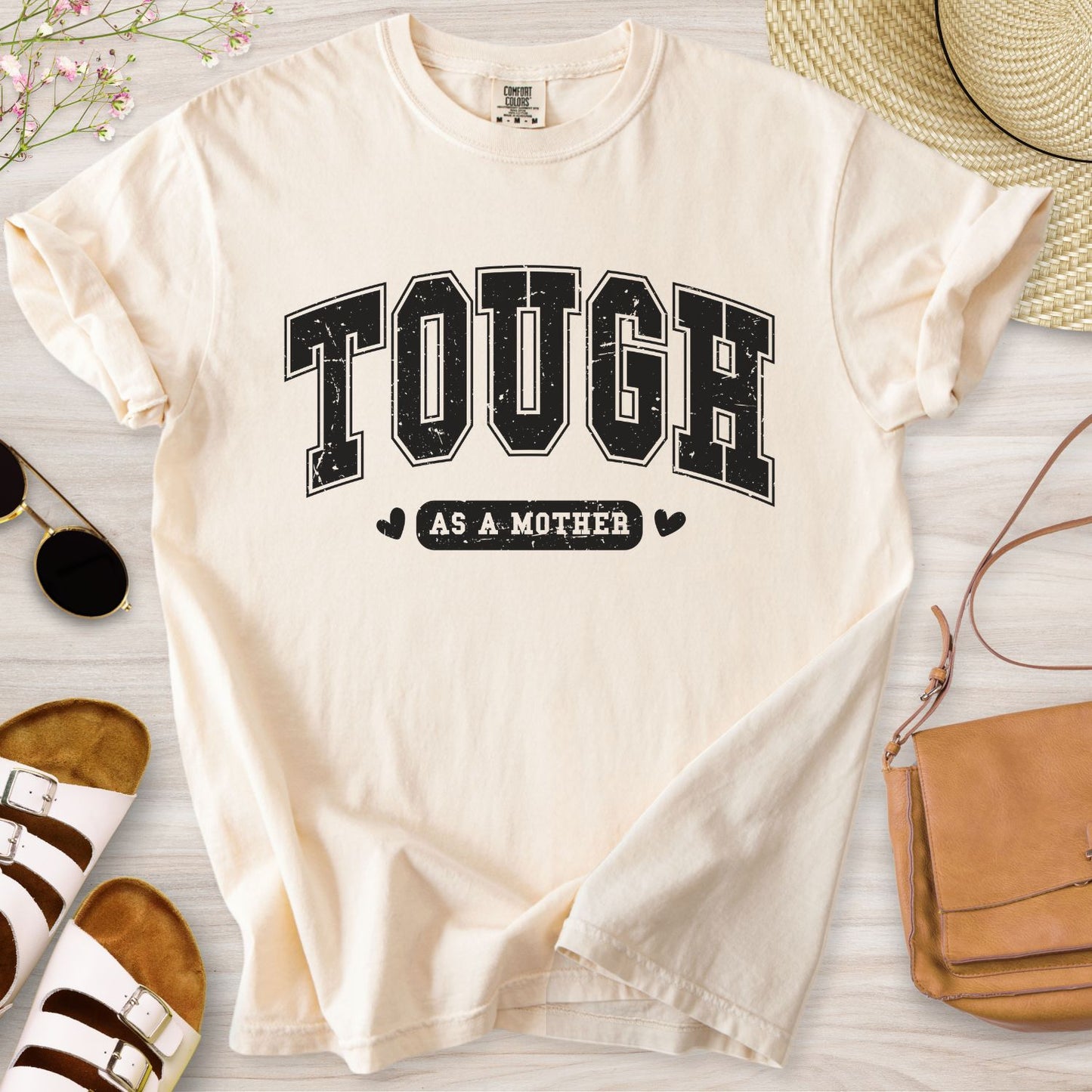 Tough As A Mother T-Shirt