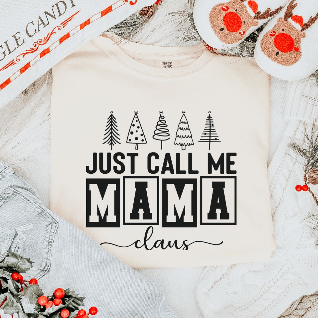 Just Call Me Mama Claus T-Shirt