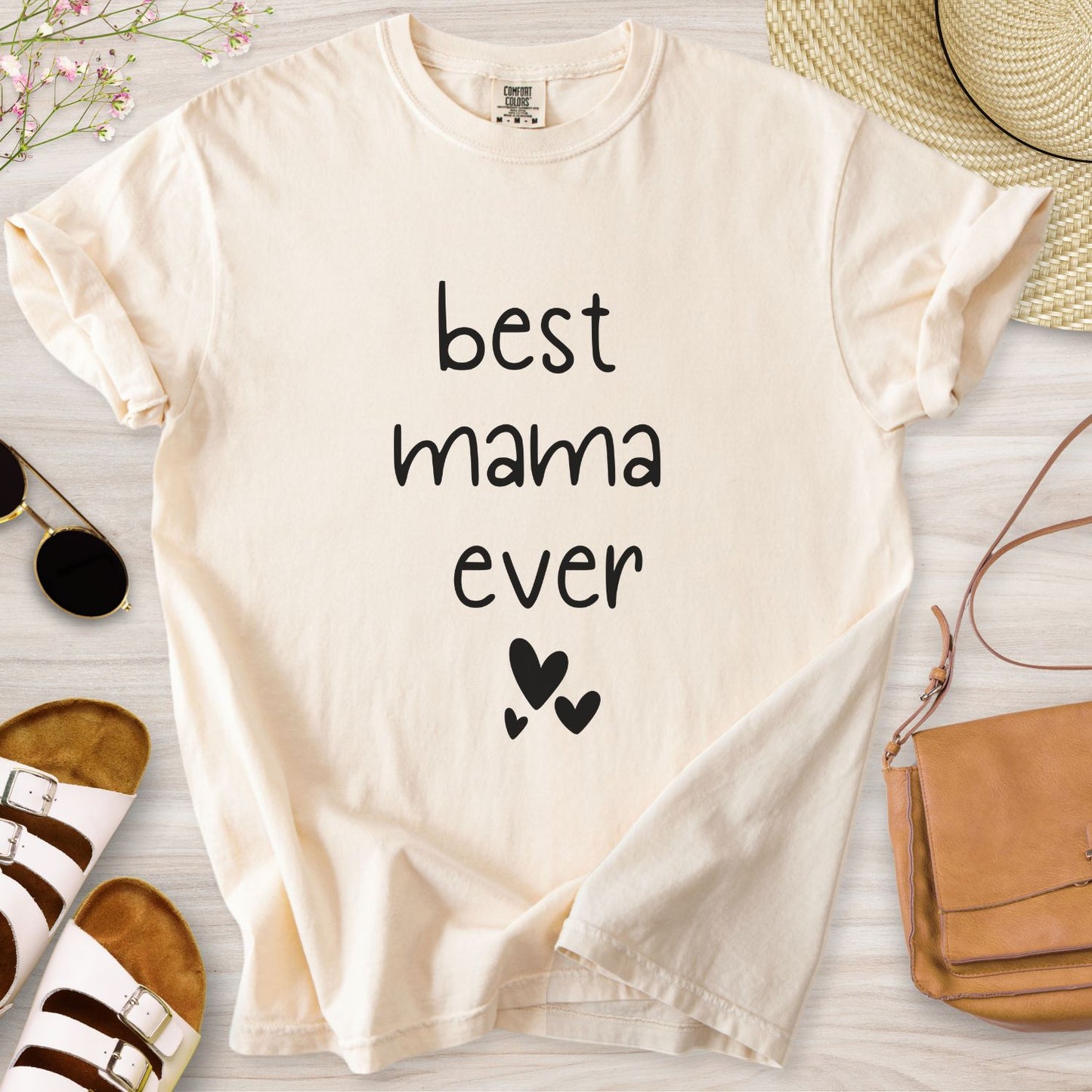 Best Mama Ever T-Shirt
