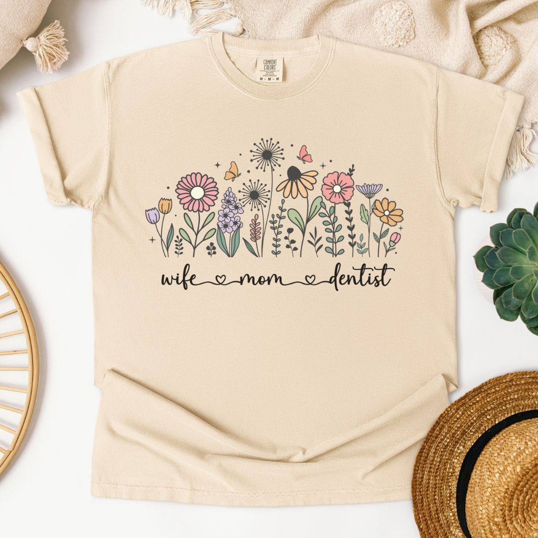 Wife Mom Dentist T-Shirt