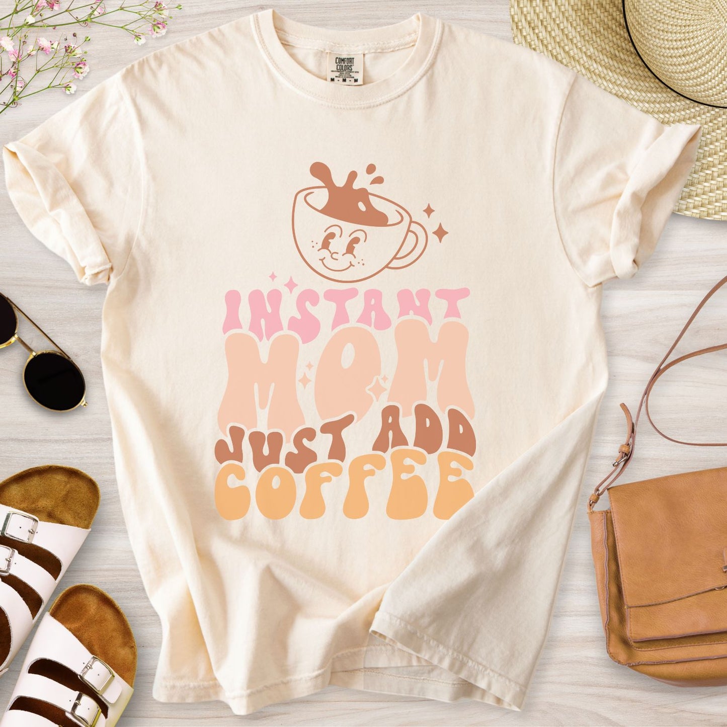 Instant Mom Just Add Coffee T-Shirt