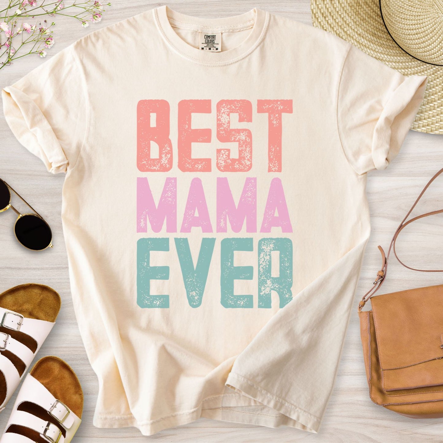 Best Mama Ever T-Shirt