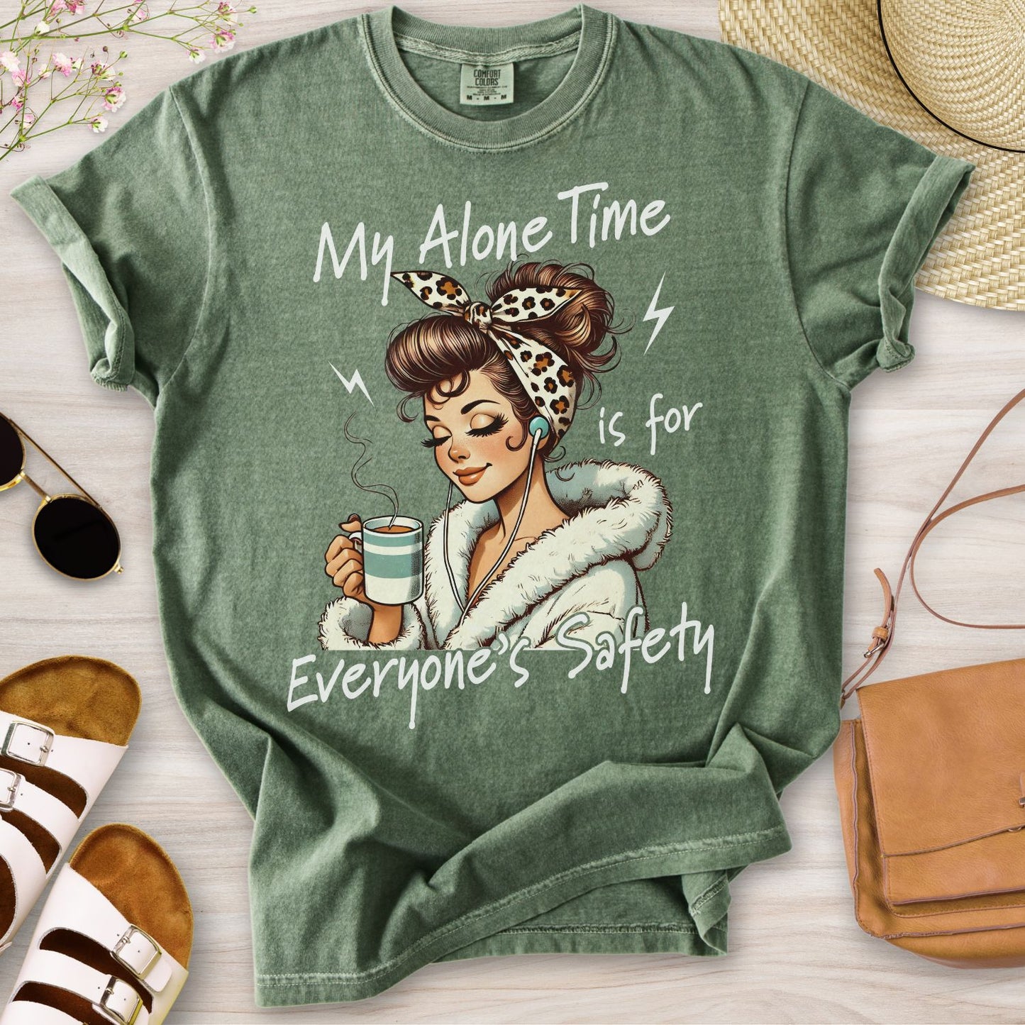 My Alone Time Is For Everyone's Safety T-Shirt
