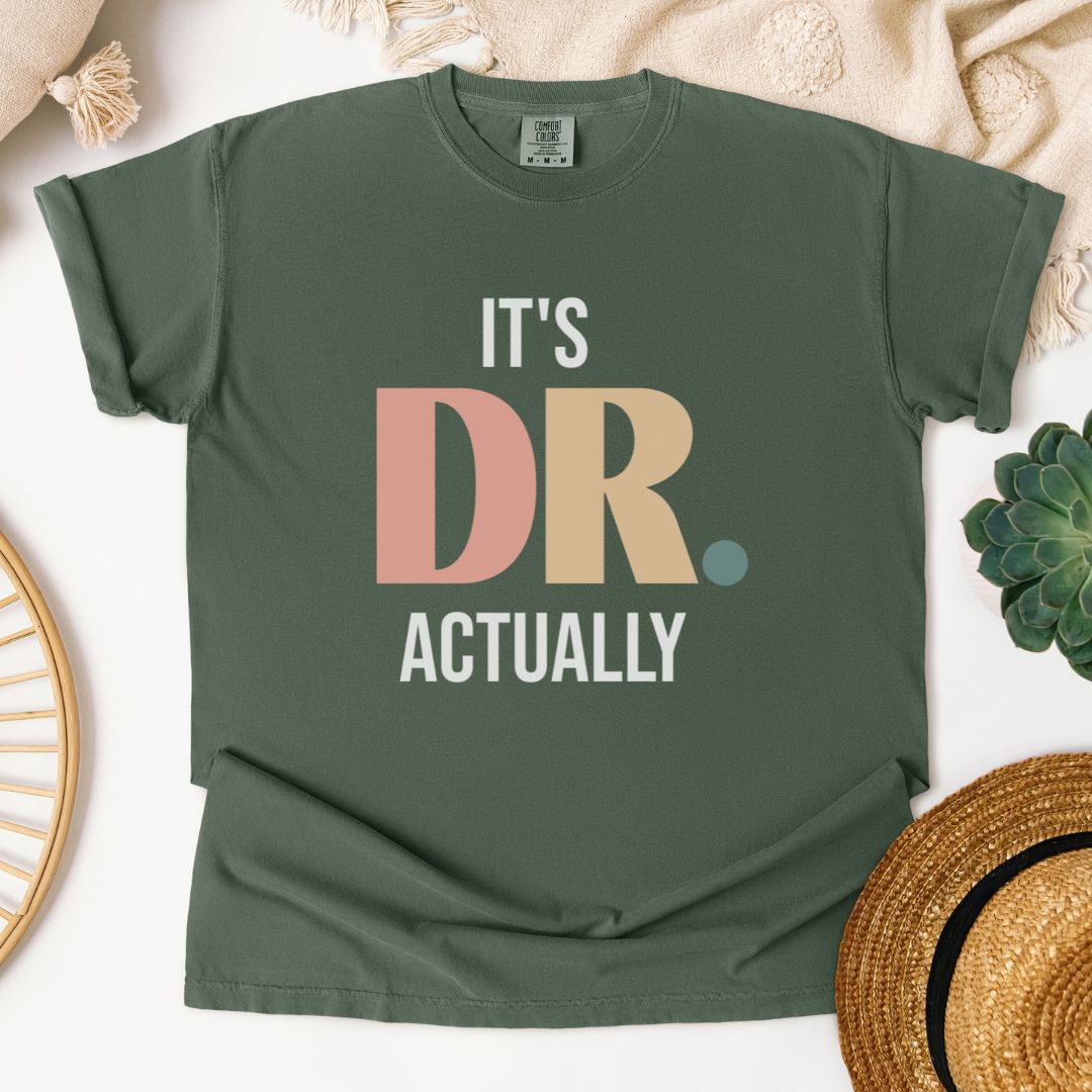 It's DR. Actually T-Shirt