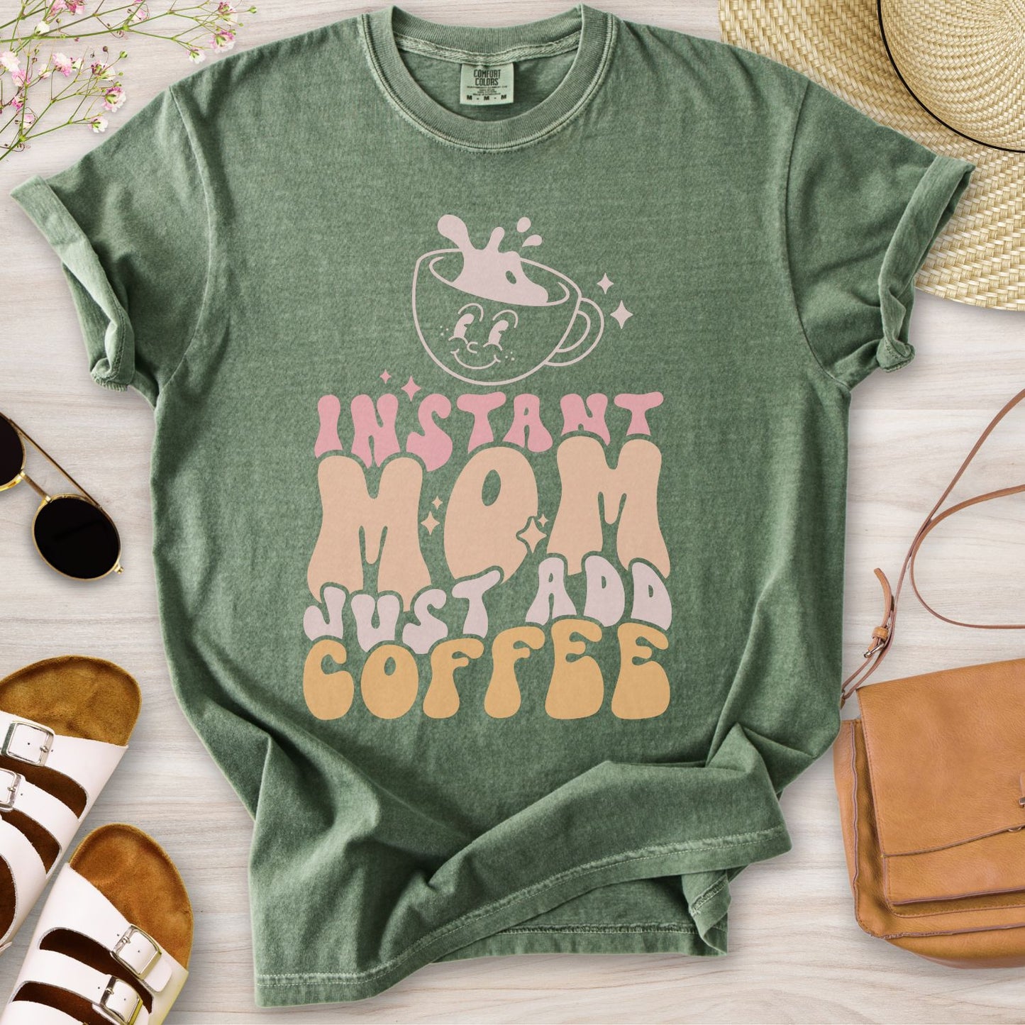 Instant Mom Just Add Coffee T-Shirt