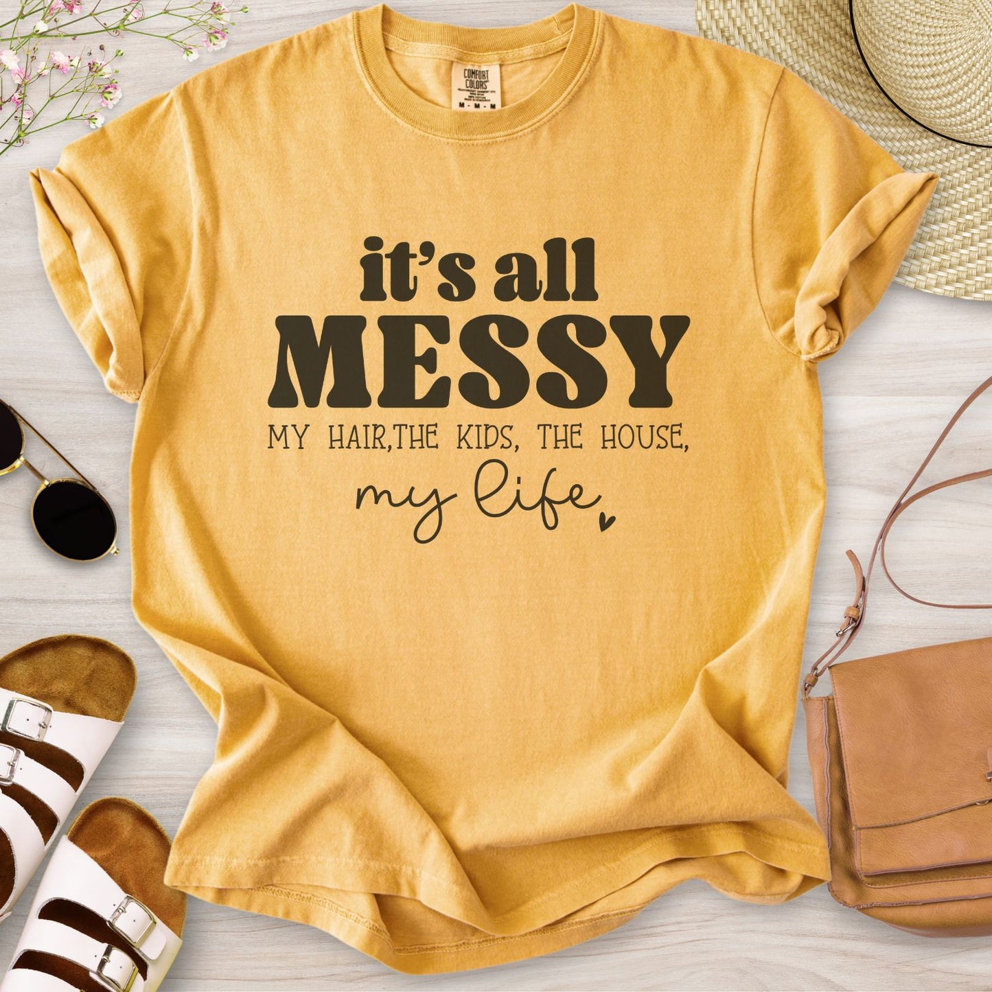 It's All Messy T-Shirt