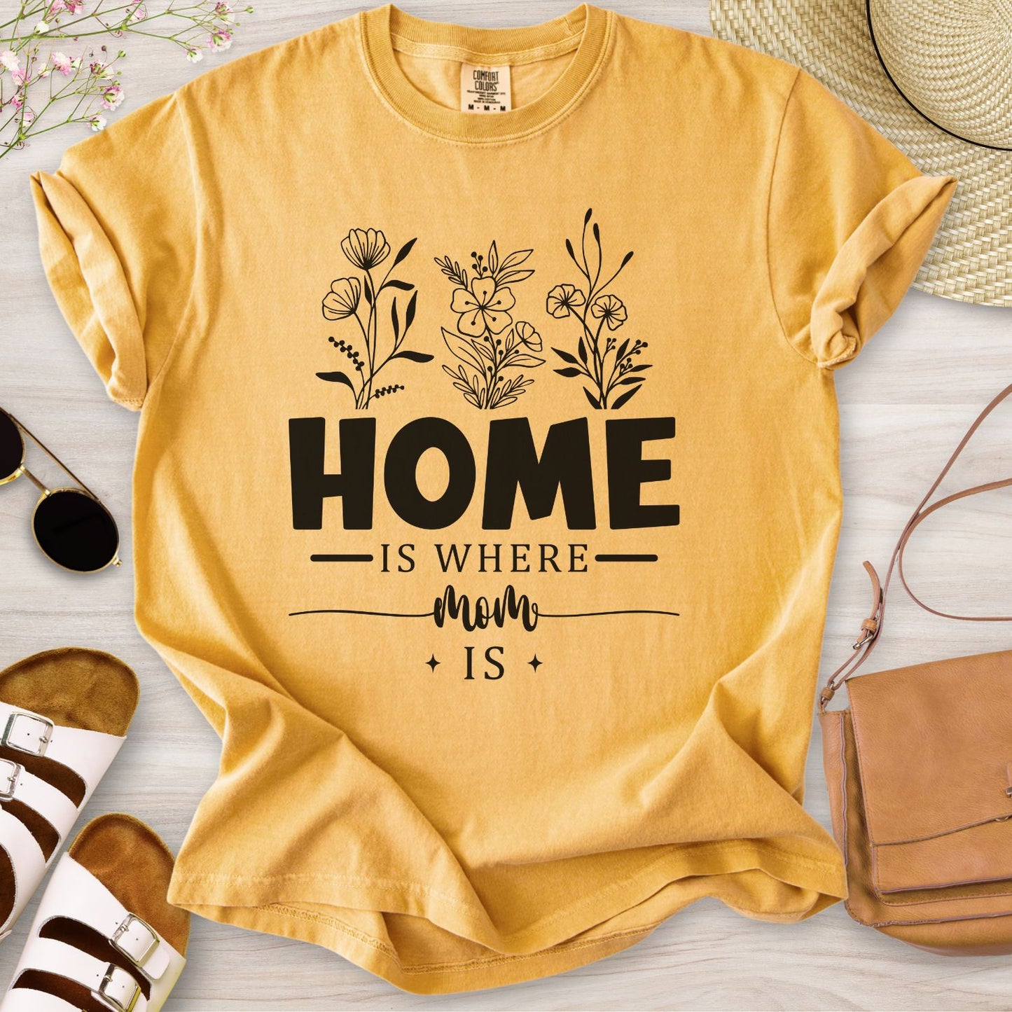 Home Is Where Mom Is T-Shirt