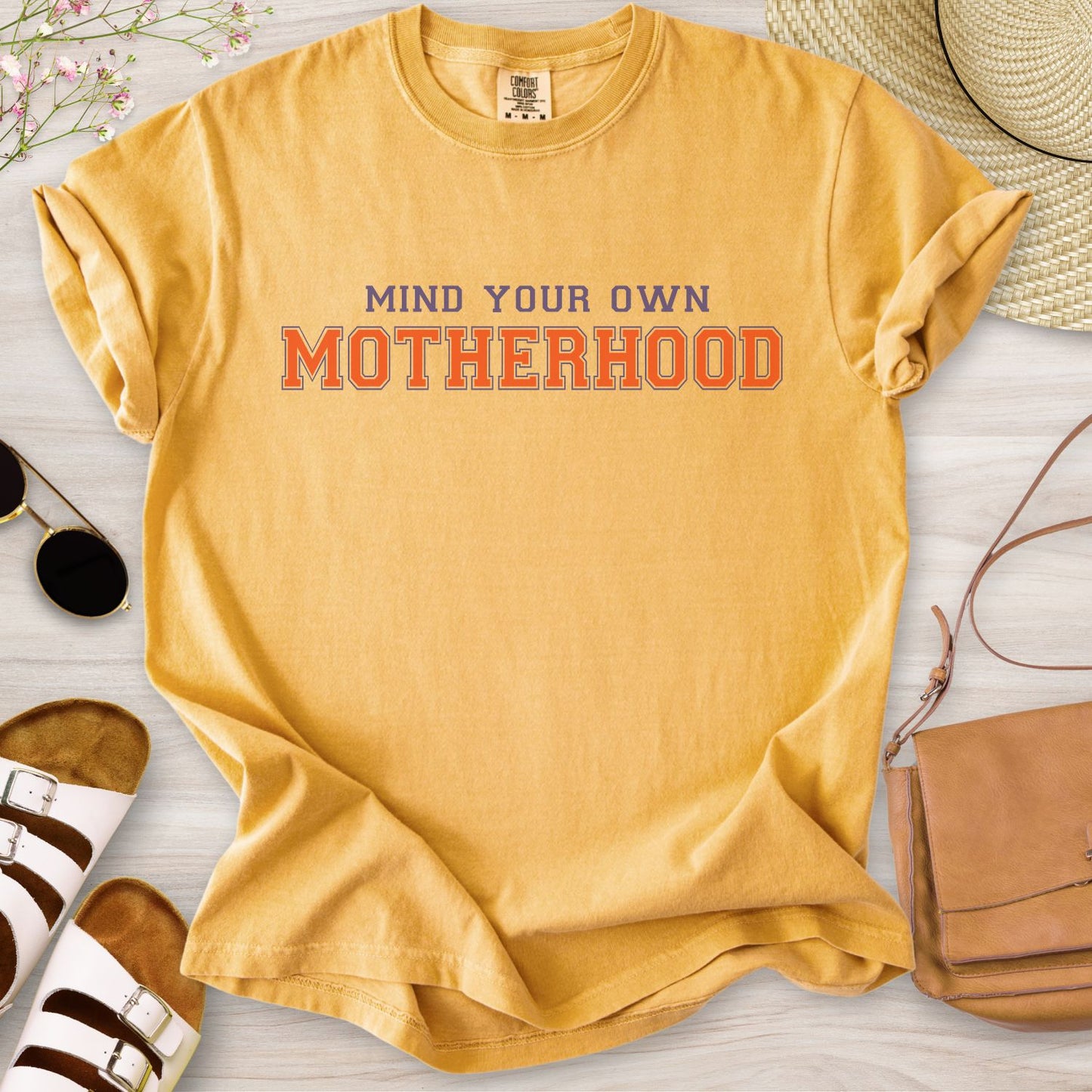 Mind Your Own Motherhood T-Shirt