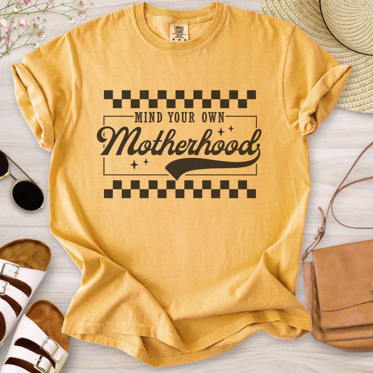 Mind Your Own Motherhood T-Shirt