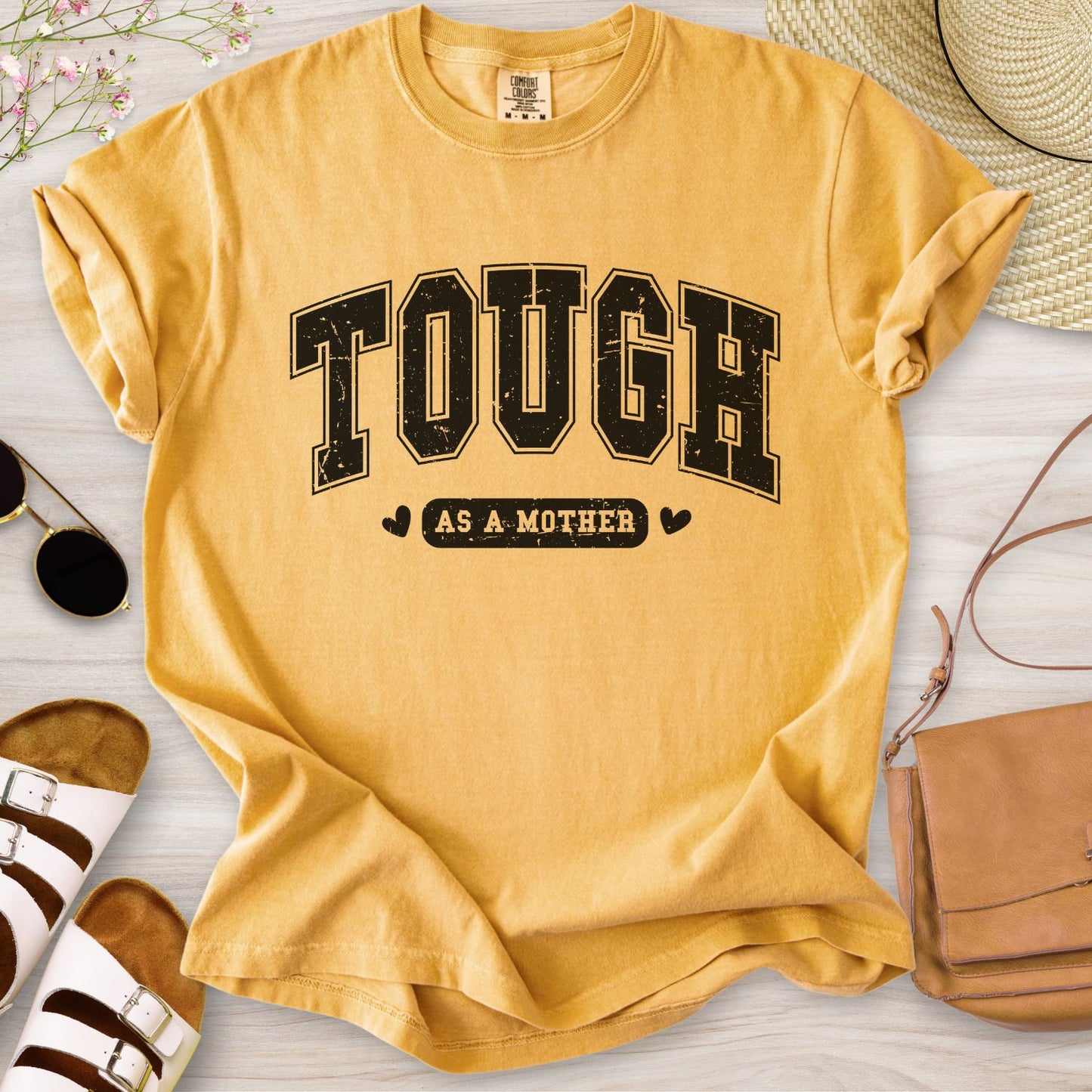 Tough As A Mother T-Shirt