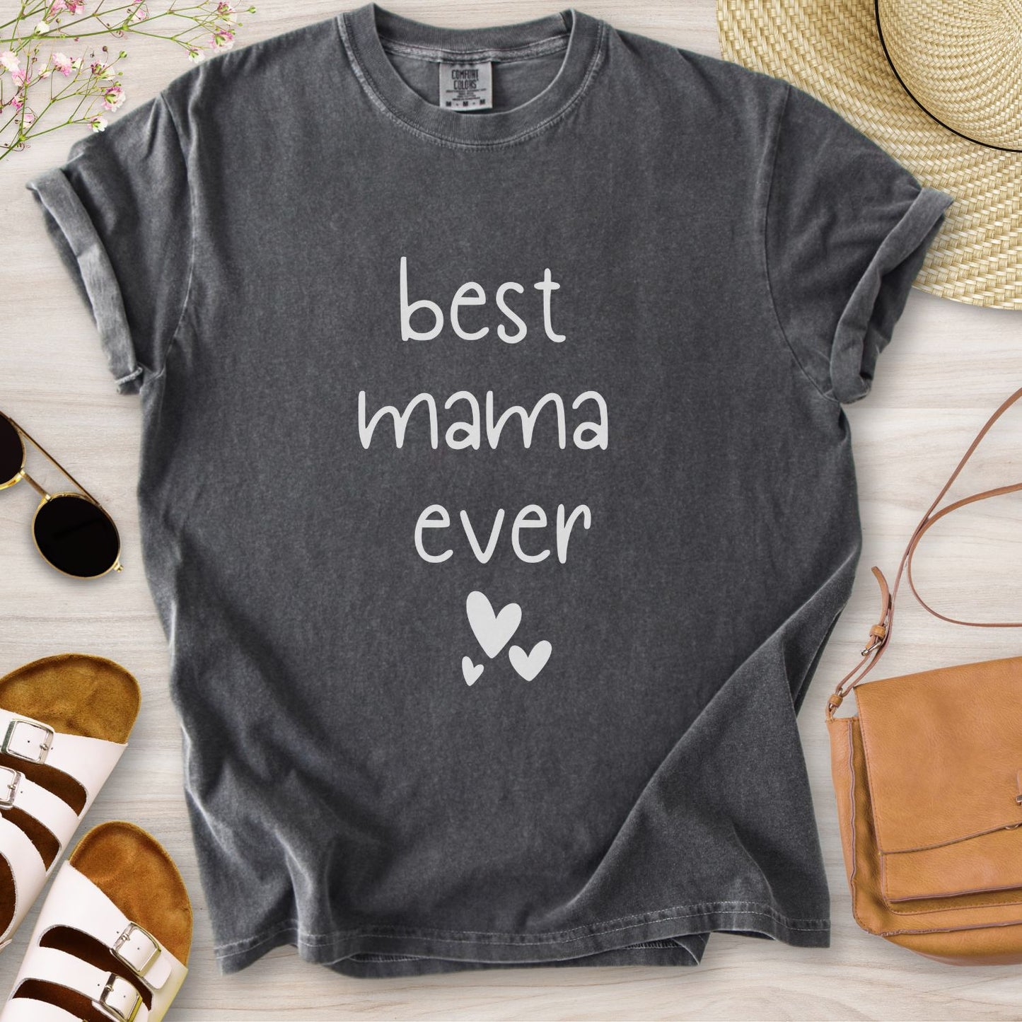 Best Mama Ever T-Shirt