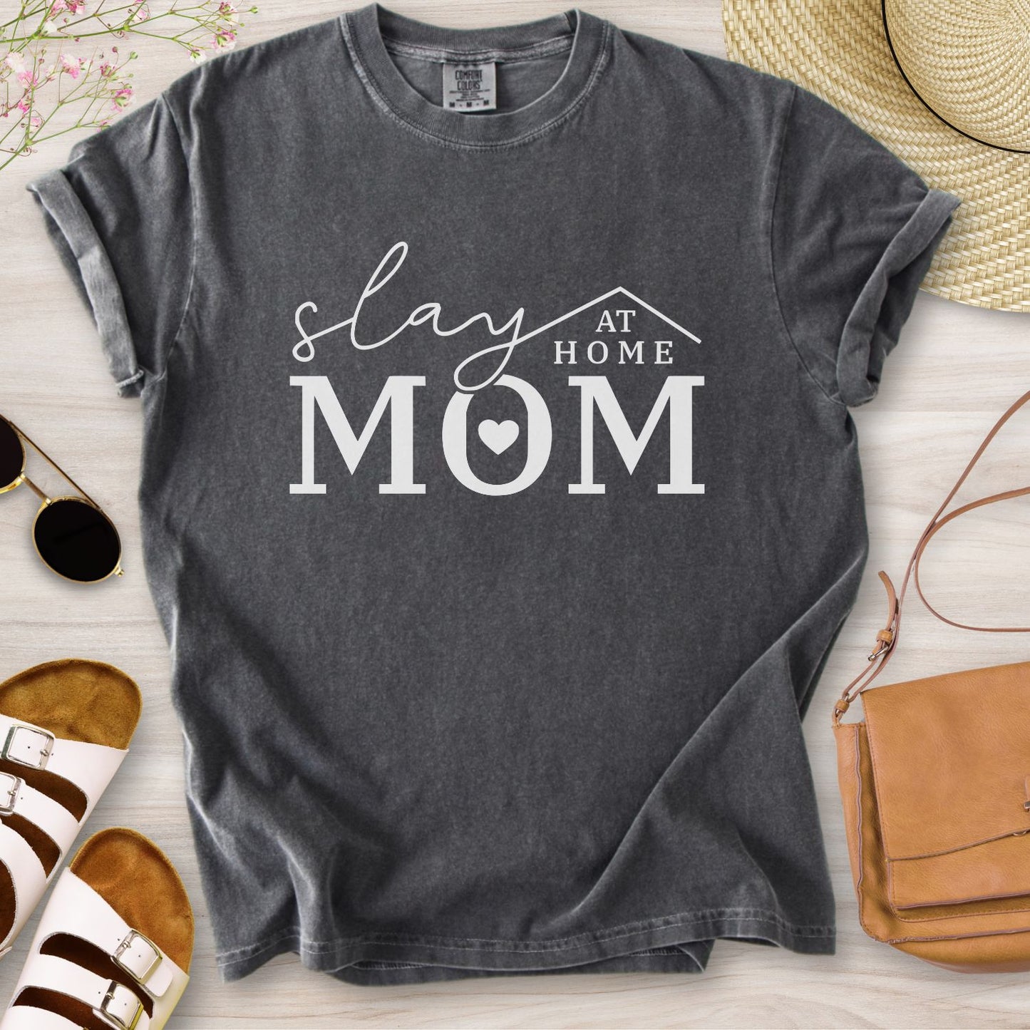Slay At Home Mom T-Shirt