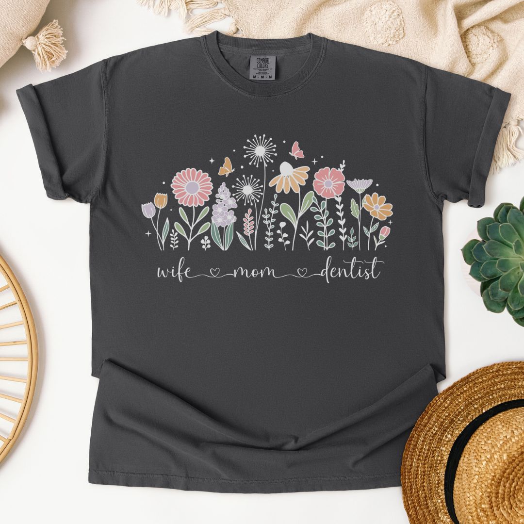 Wife Mom Dentist T-Shirt