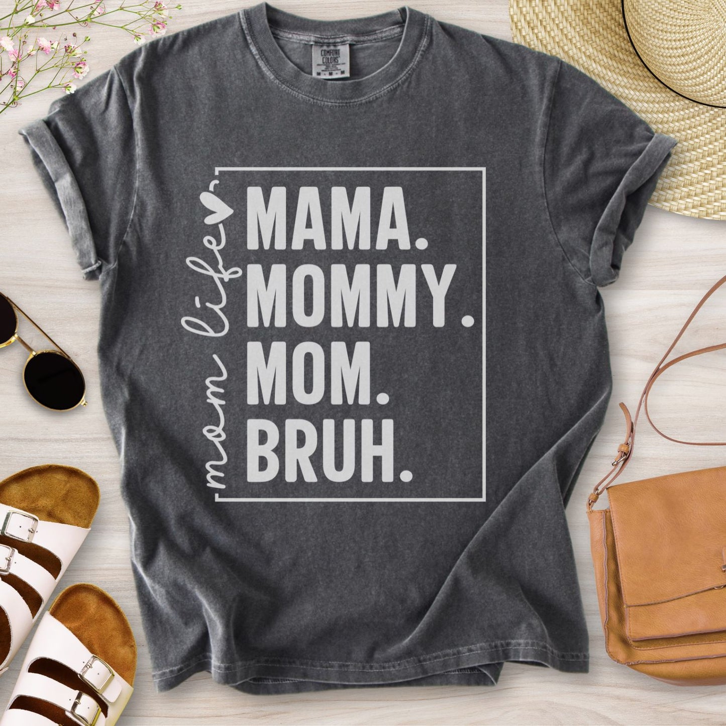 Mom Life Mama Mommy Mom Bruh T-Shirt