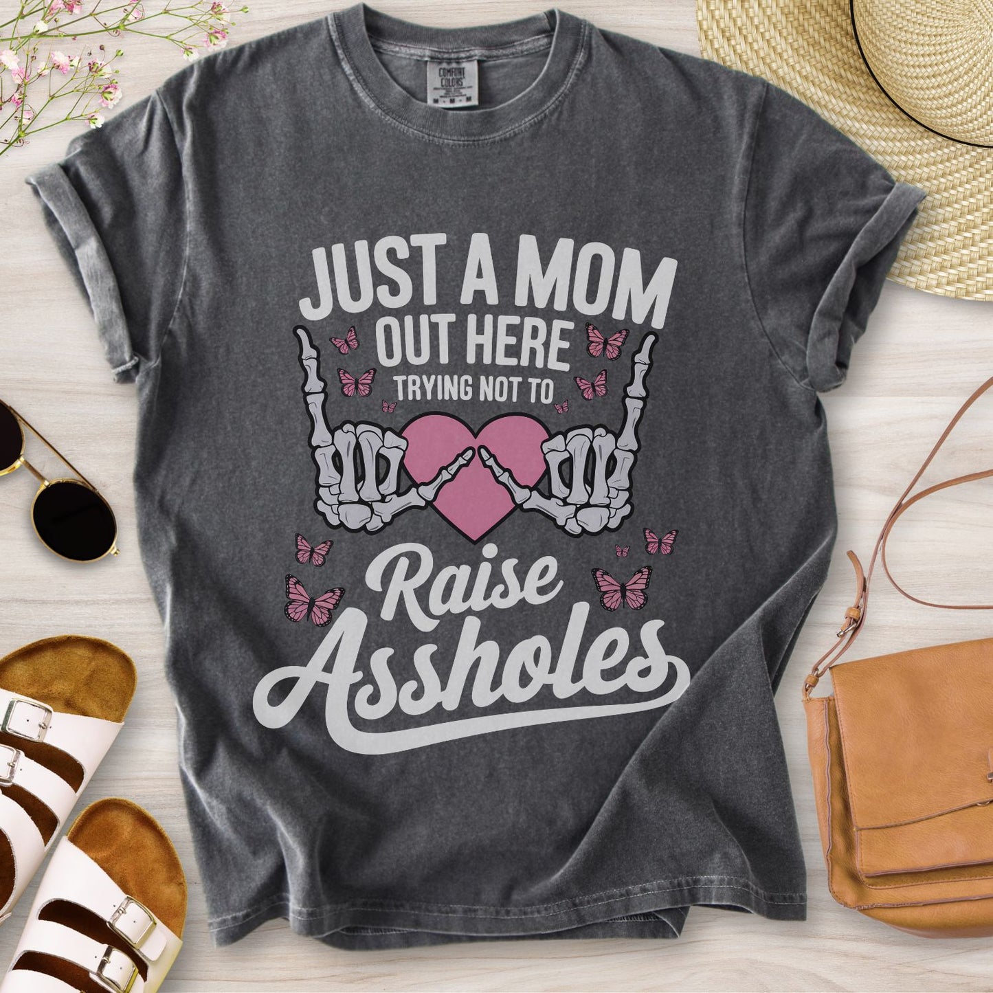 Just A Mom Out Here T-Shirt