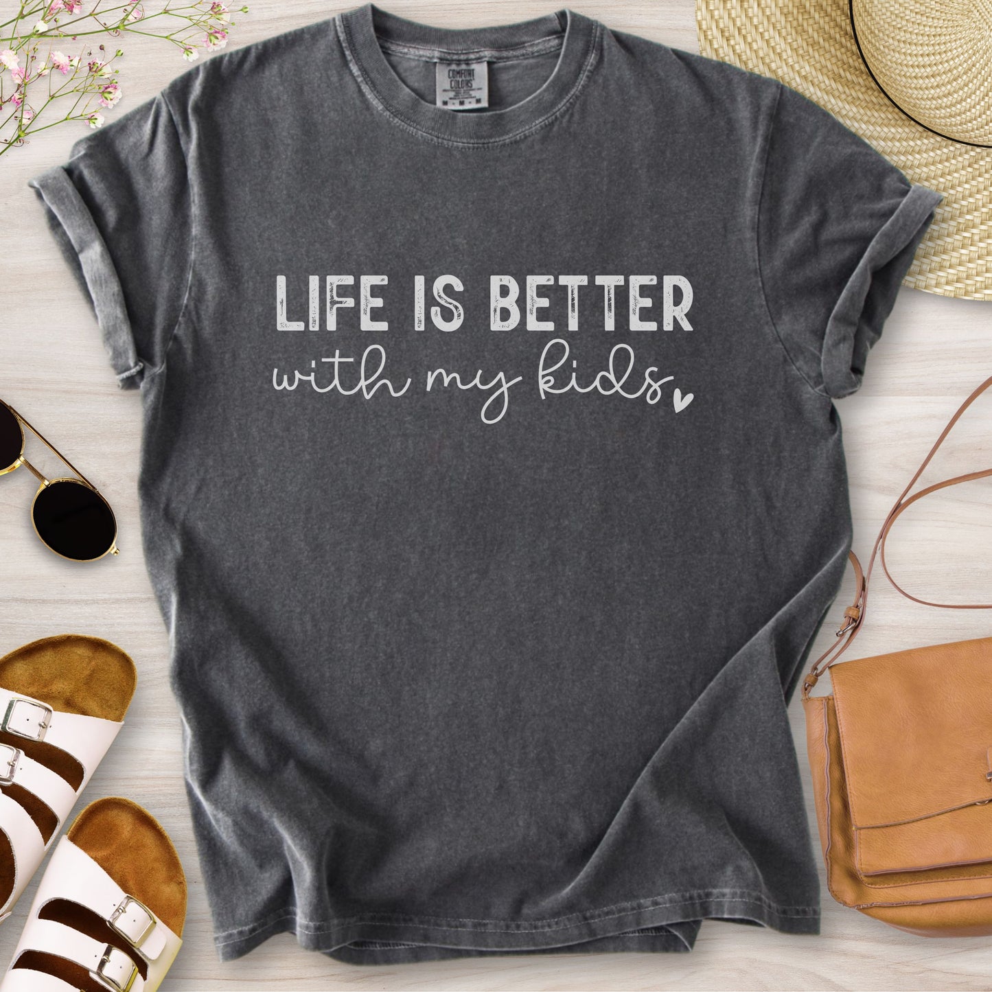 Life Is Better With My Kids T-Shirt