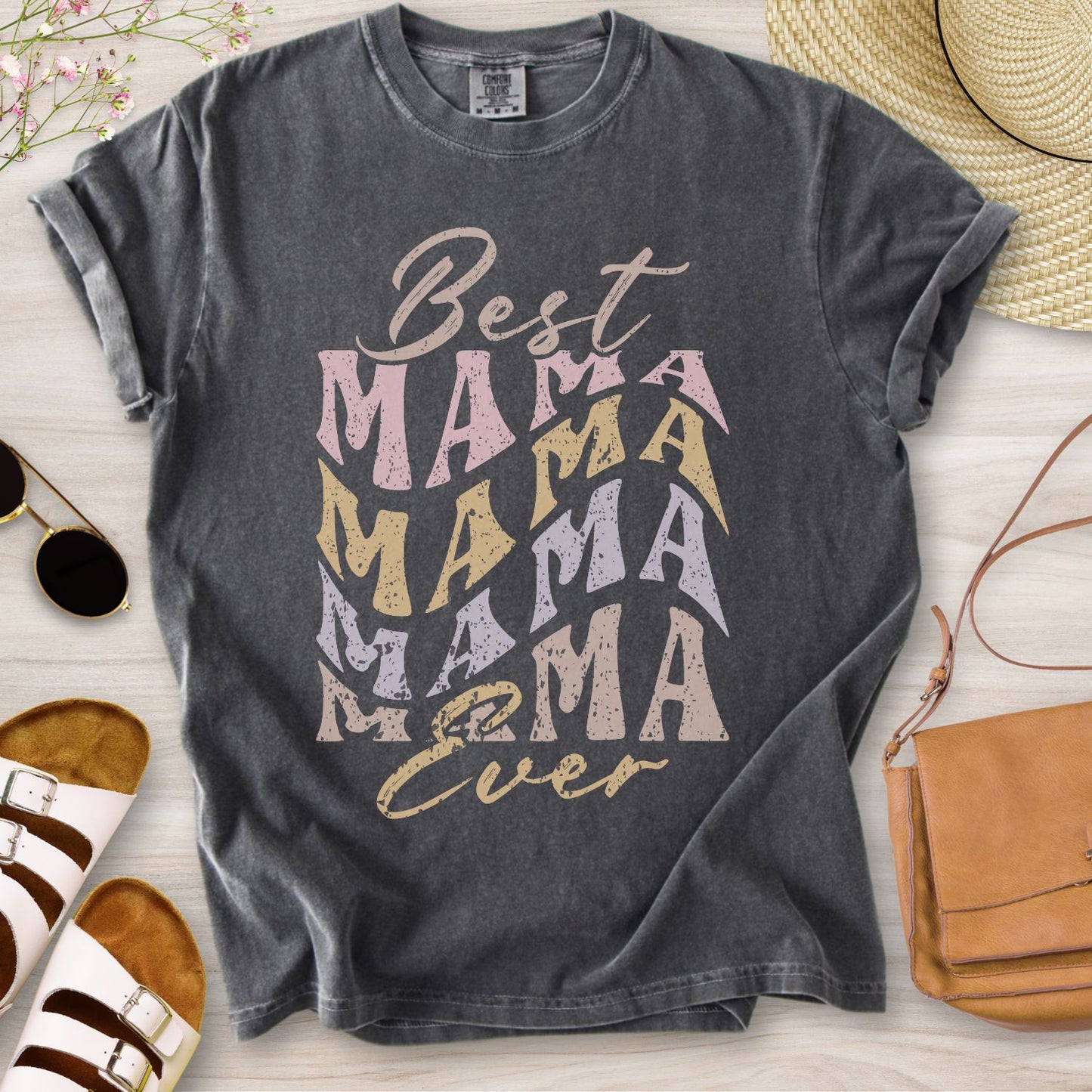 Best Mama Ever T-Shirt