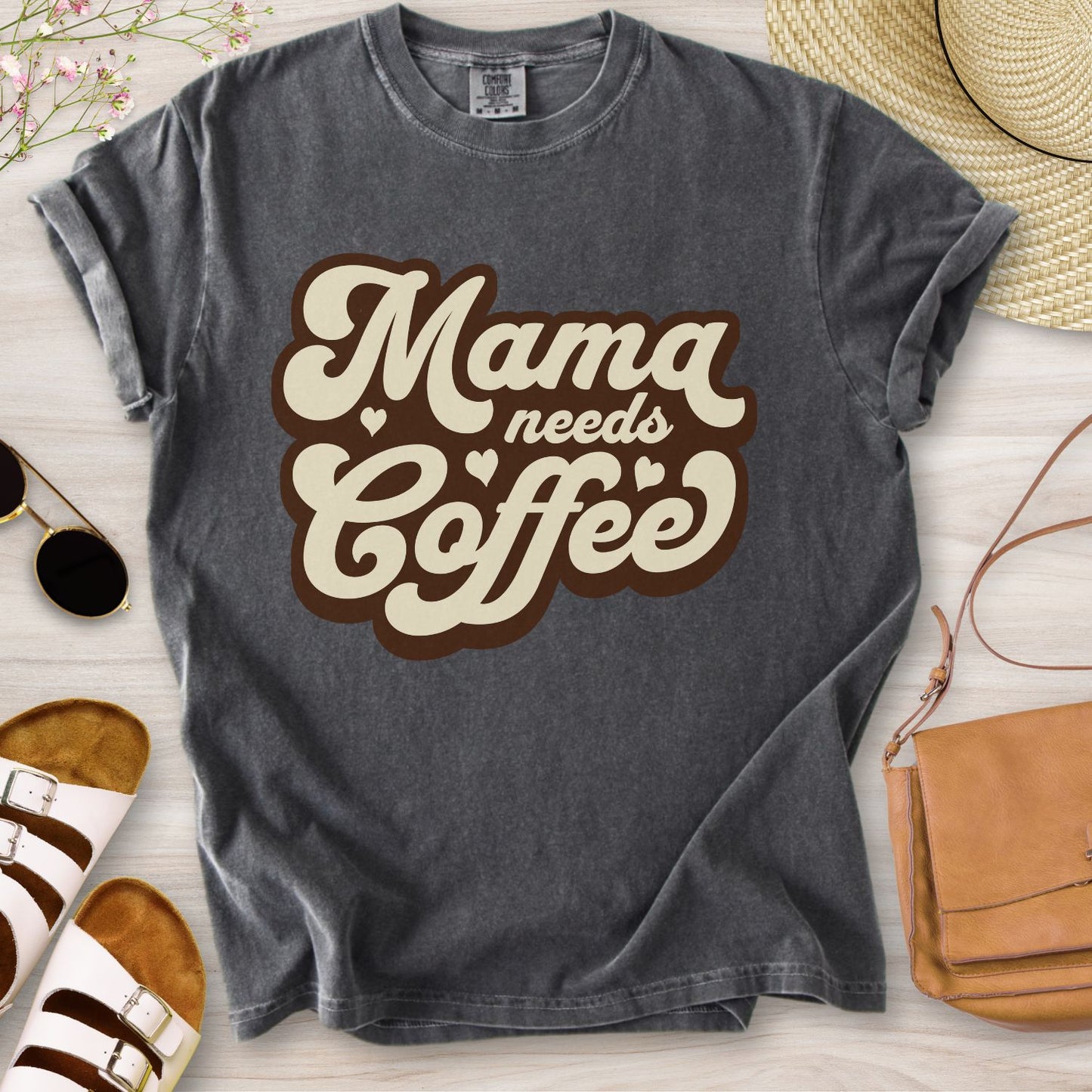 Mama Needs Coffee T-Shirt