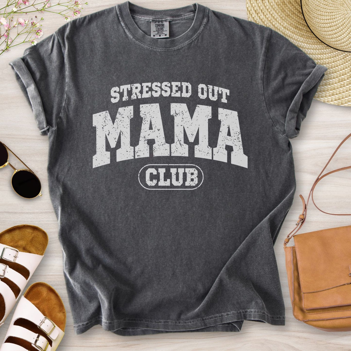 Stressed Out Mama Club T-Shirt
