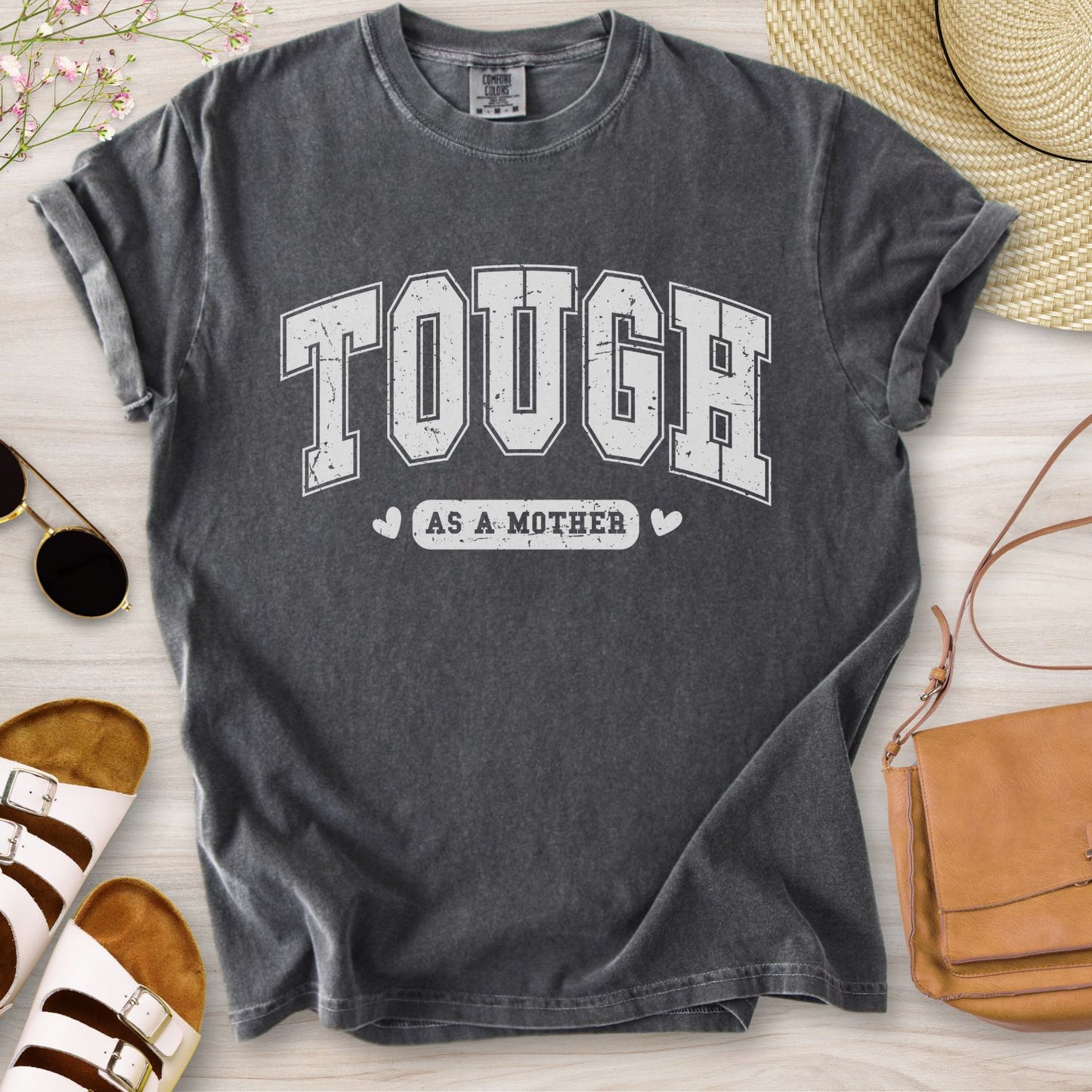 Tough As A Mother T-Shirt