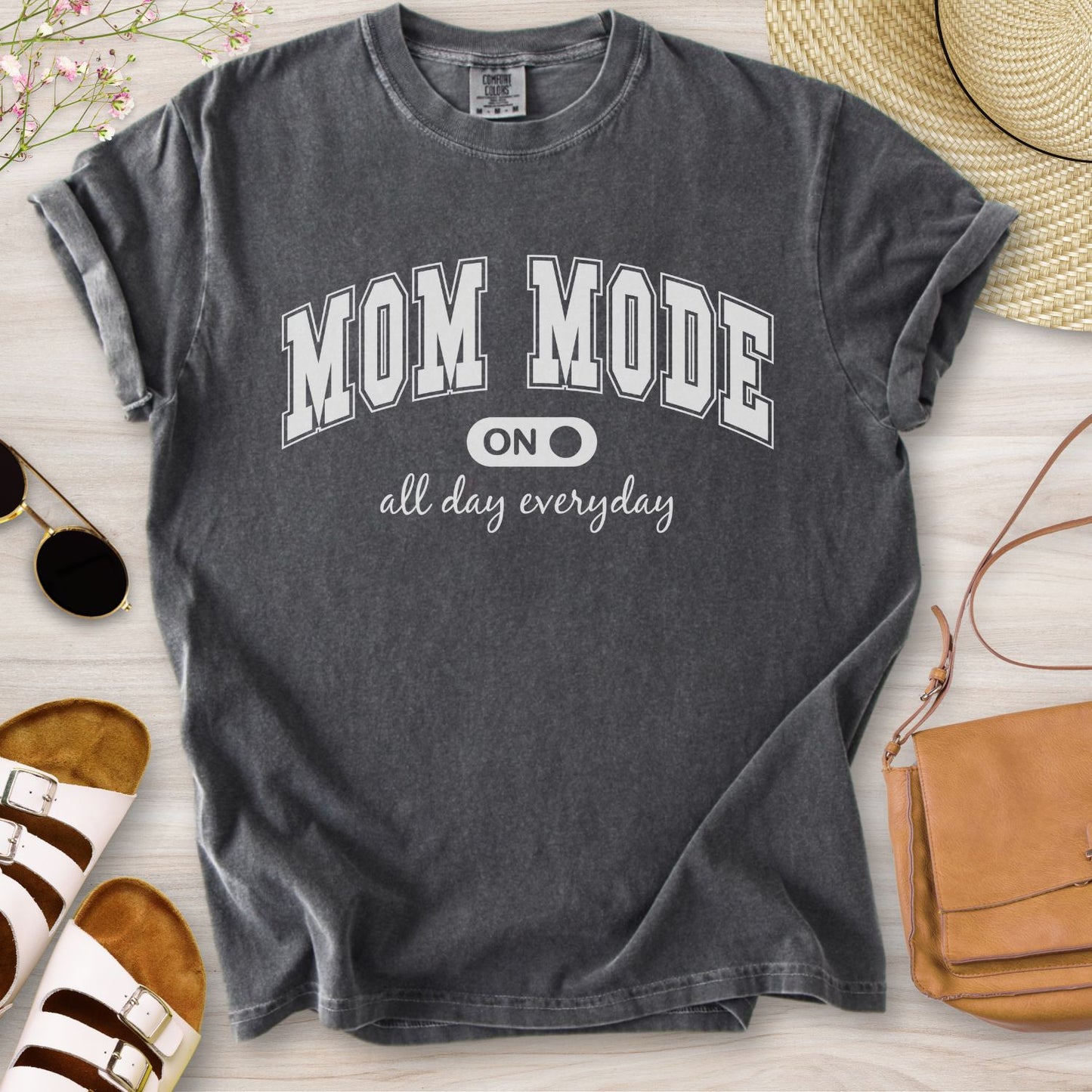 Mom Mode On T-Shirt