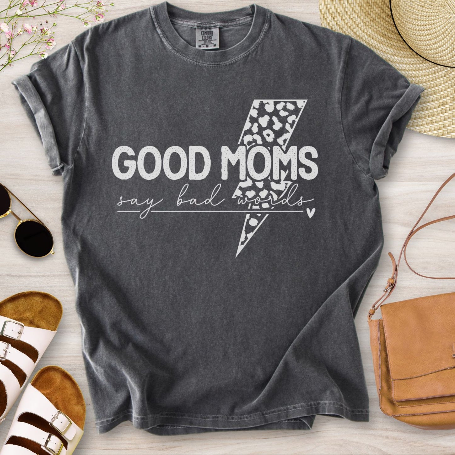 Good Moms Say Bad Words T-Shirt