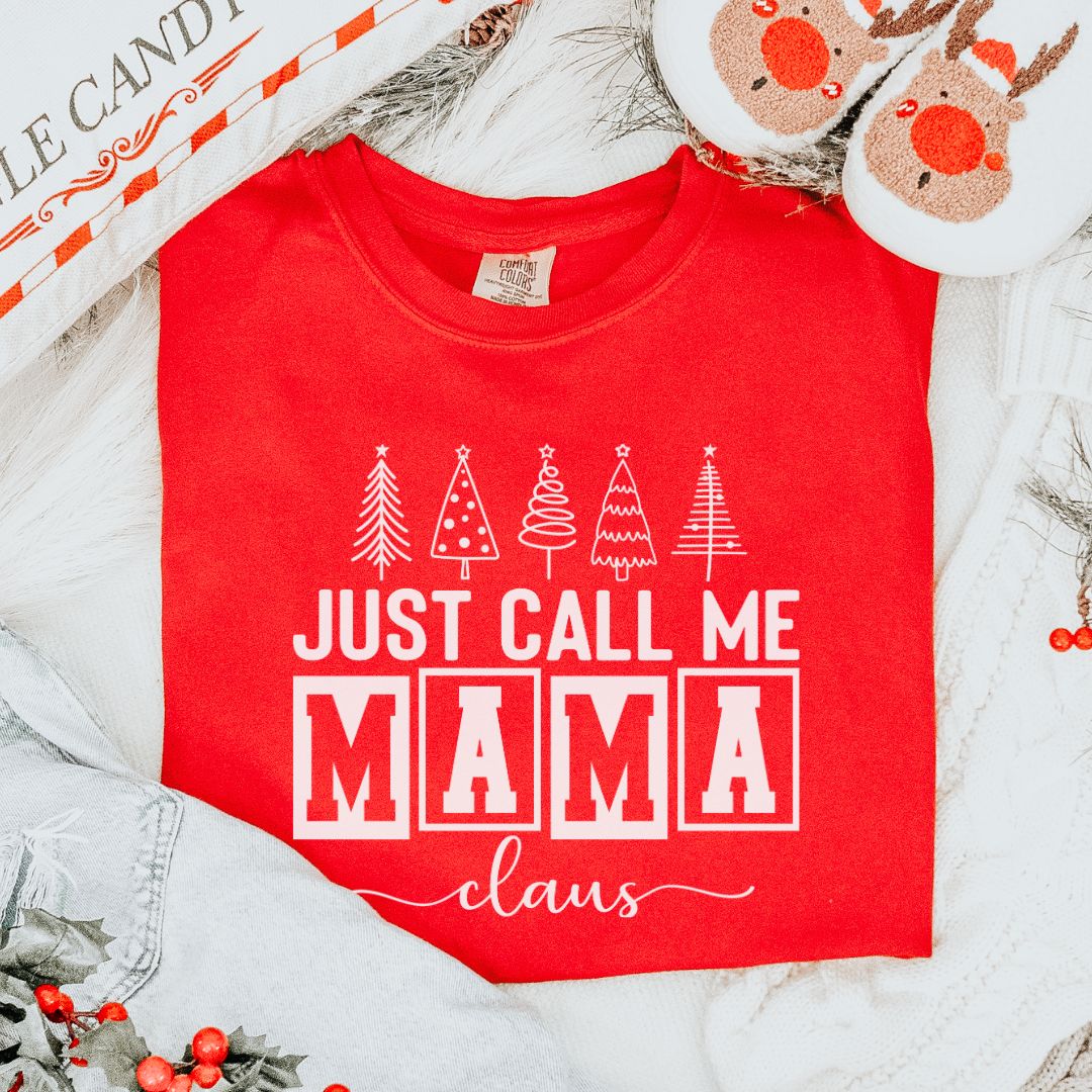 Just Call Me Mama Claus T-Shirt