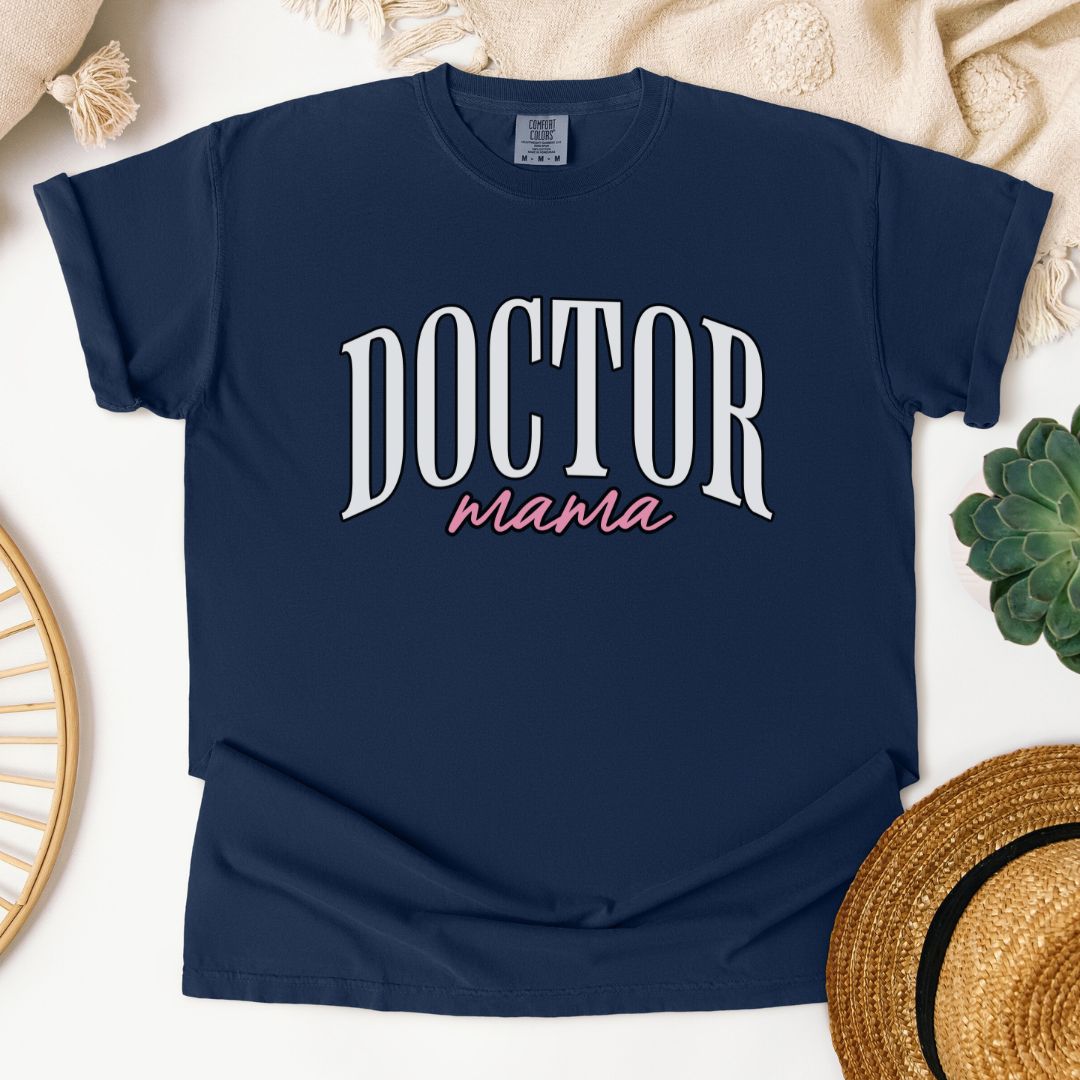 Doctor Mama T-Shirt