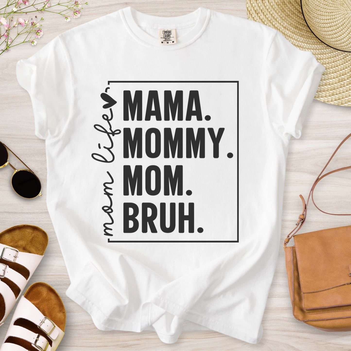 Mom Life Mama Mommy Mom Bruh T-Shirt